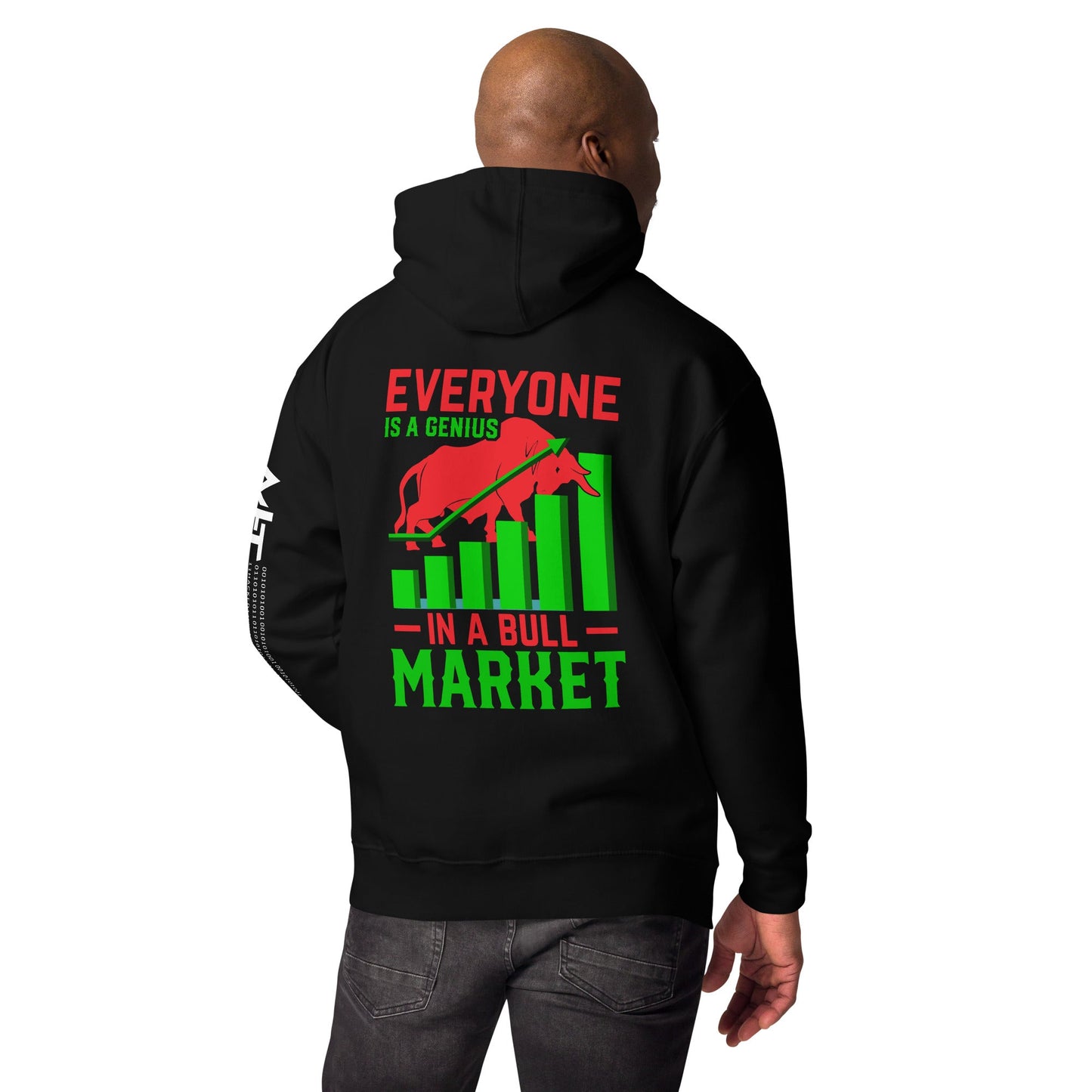 Everyone is a Genius in a Bull Market V1 - Unisex Hoodie ( Back Print ) by DarkByteGear