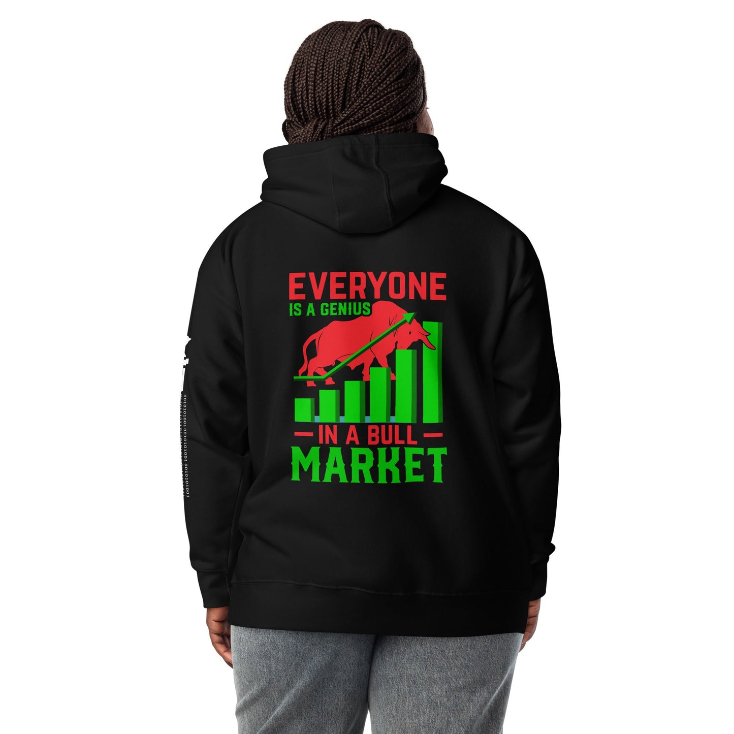 Everyone is a Genius in a Bull Market V1 - Unisex Hoodie ( Back Print ) by DarkByteGear