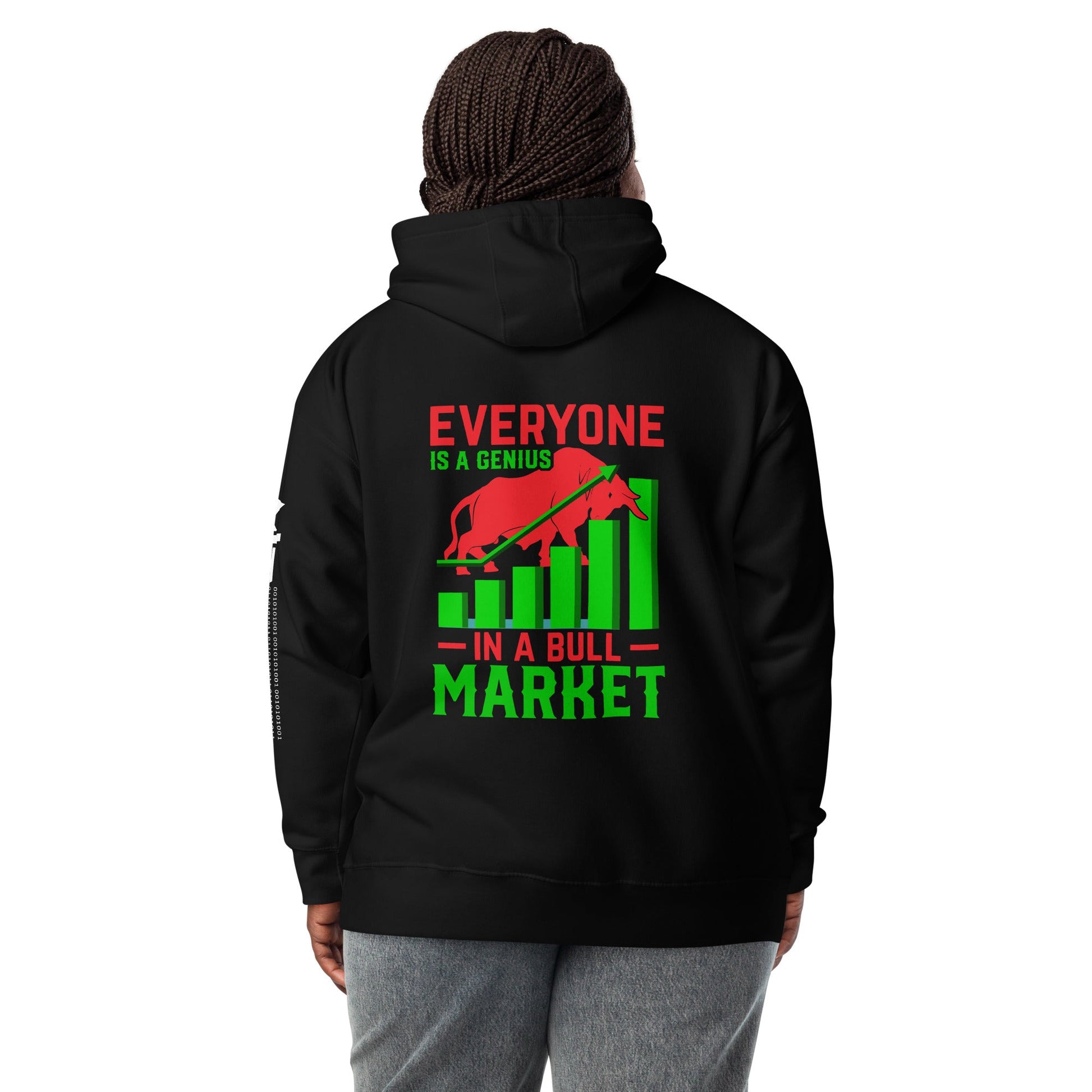 Everyone is a Genius in a Bull Market V1 - Unisex Hoodie ( Back Print ) by DarkByteGear