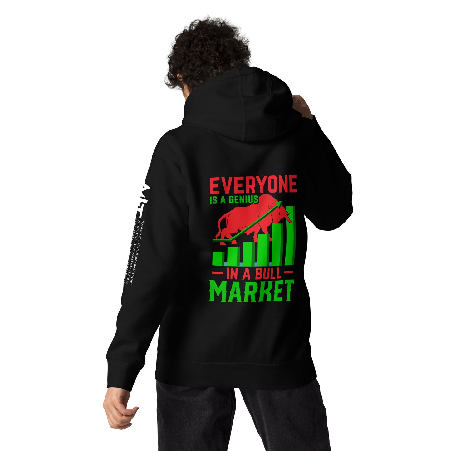 Everyone is a Genius in a Bull Market V1 - Unisex Hoodie ( Back Print ) by DarkByteGear