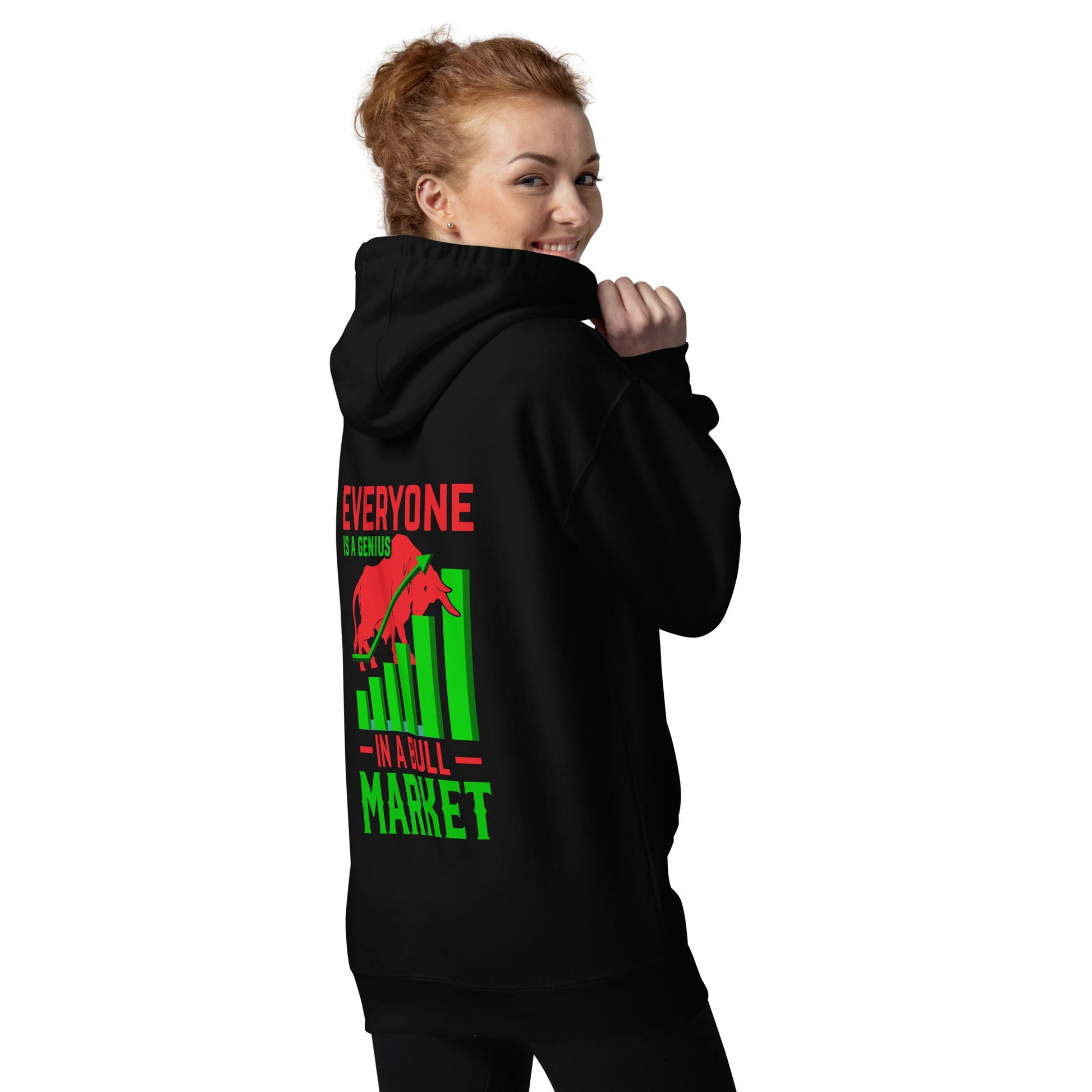 Everyone is a Genius in a Bull Market V1 - Unisex Hoodie ( Back Print ) by DarkByteGear