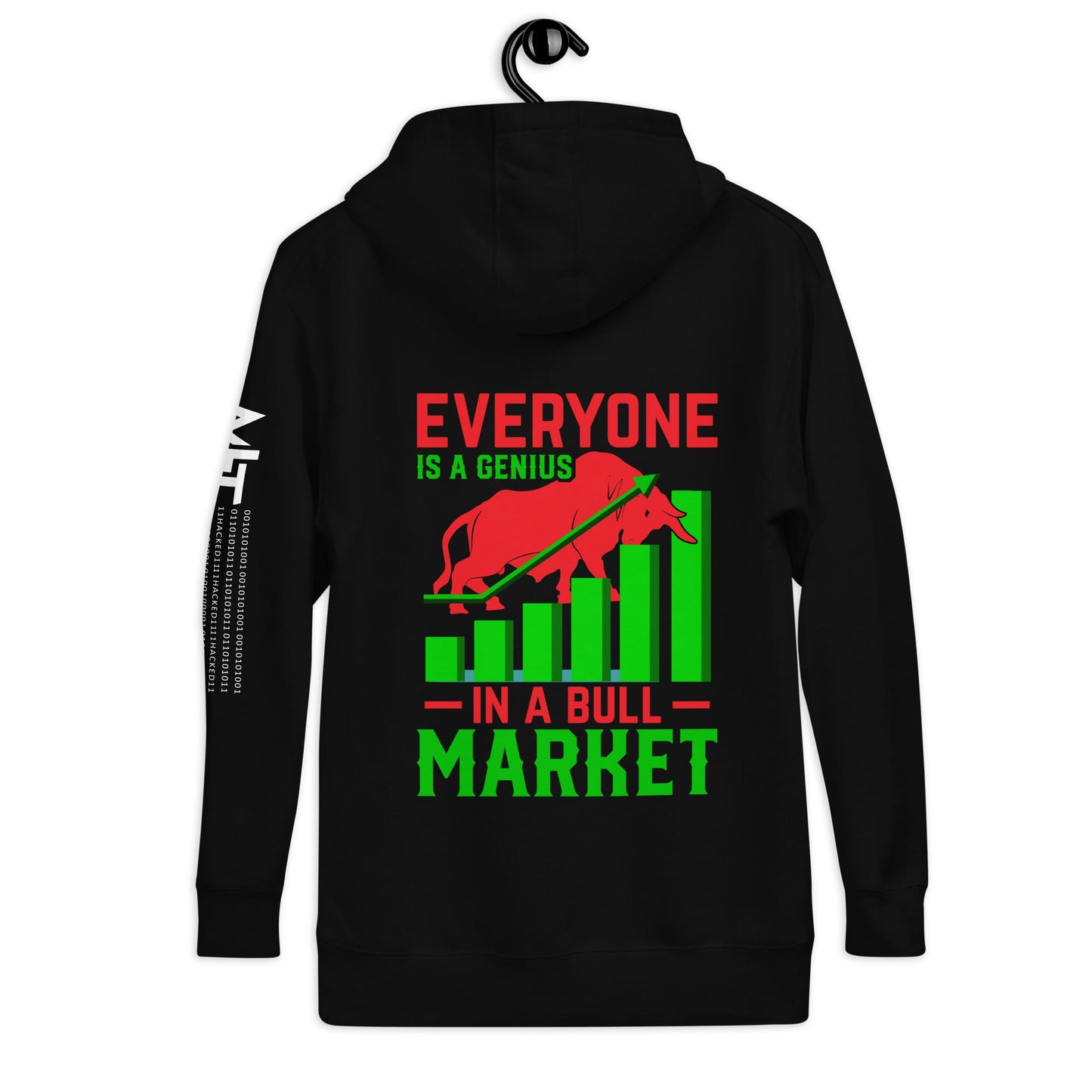 Everyone is a Genius in a Bull Market V1 - Unisex Hoodie ( Back Print ) by DarkByteGear