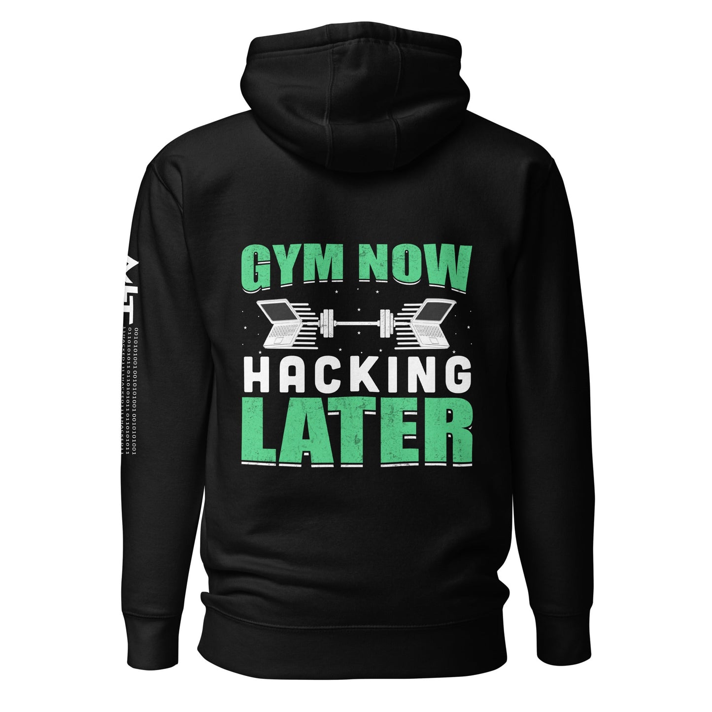 Gym now, hacking later - Unisex Hoodie (back print) by DarkByteGear