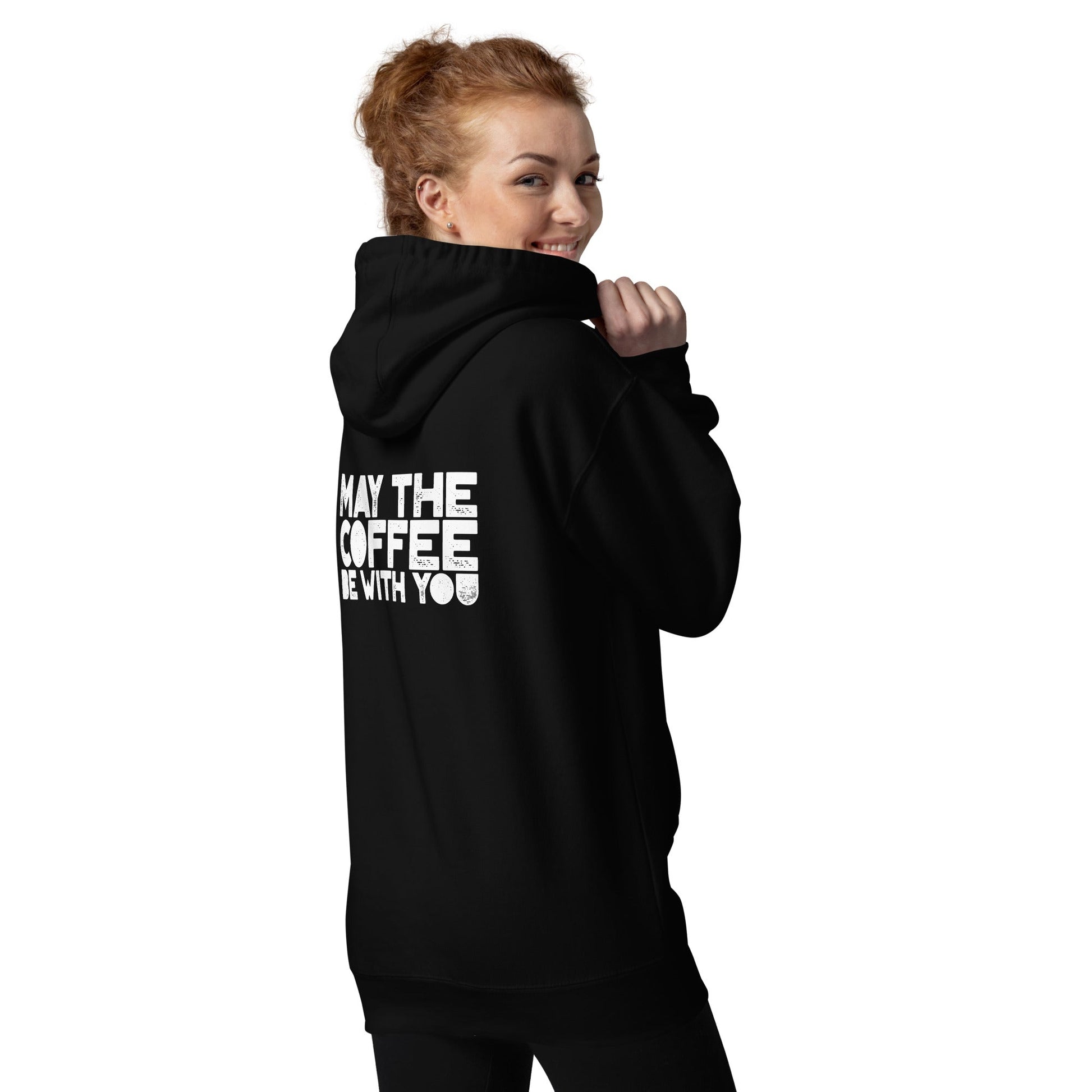 May the Coffee be with You - Unisex Hoodie ( Back Print ) by DarkByteGear