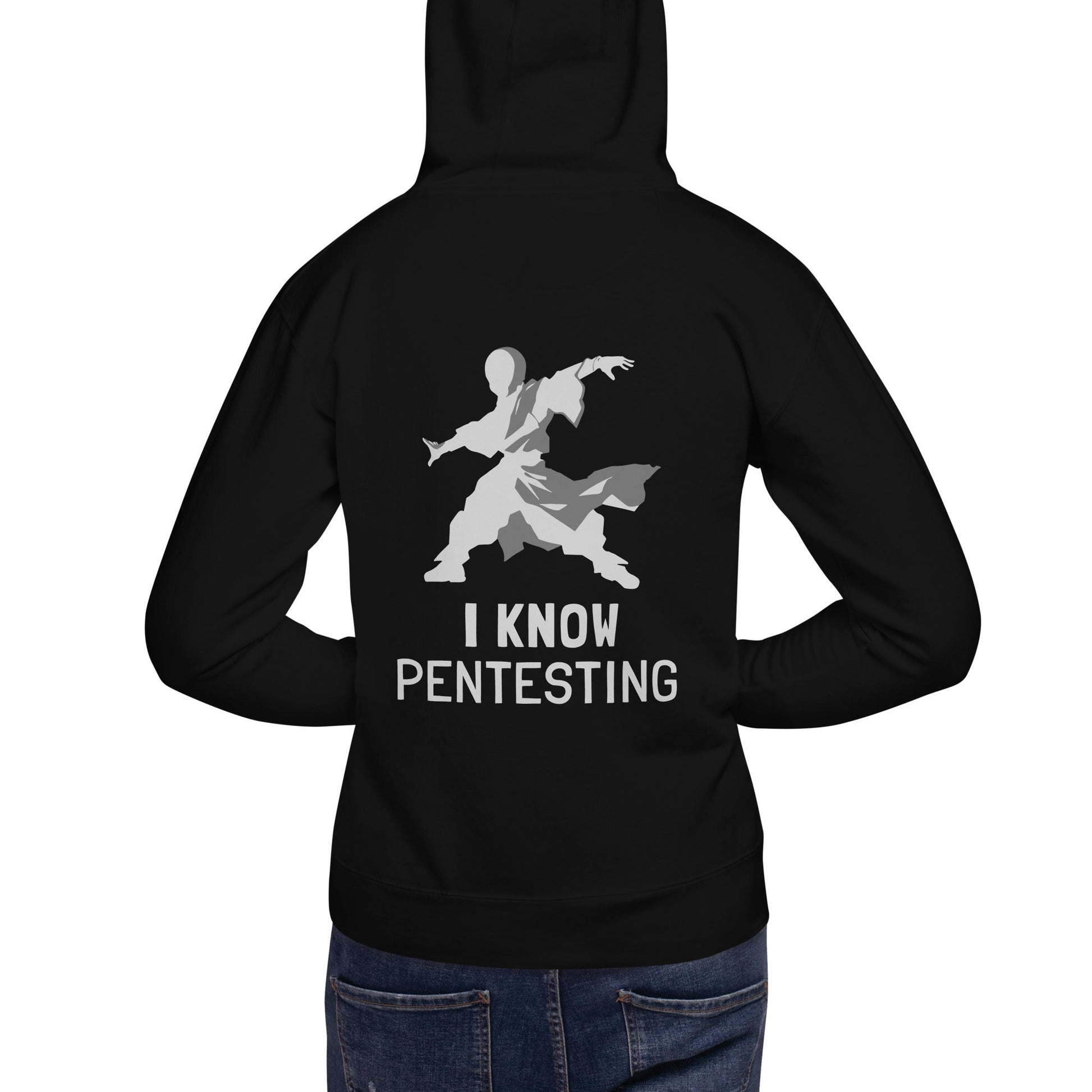 I Know Pentesting - Unisex Hoodie ( Back Print ) by DarkByteGear