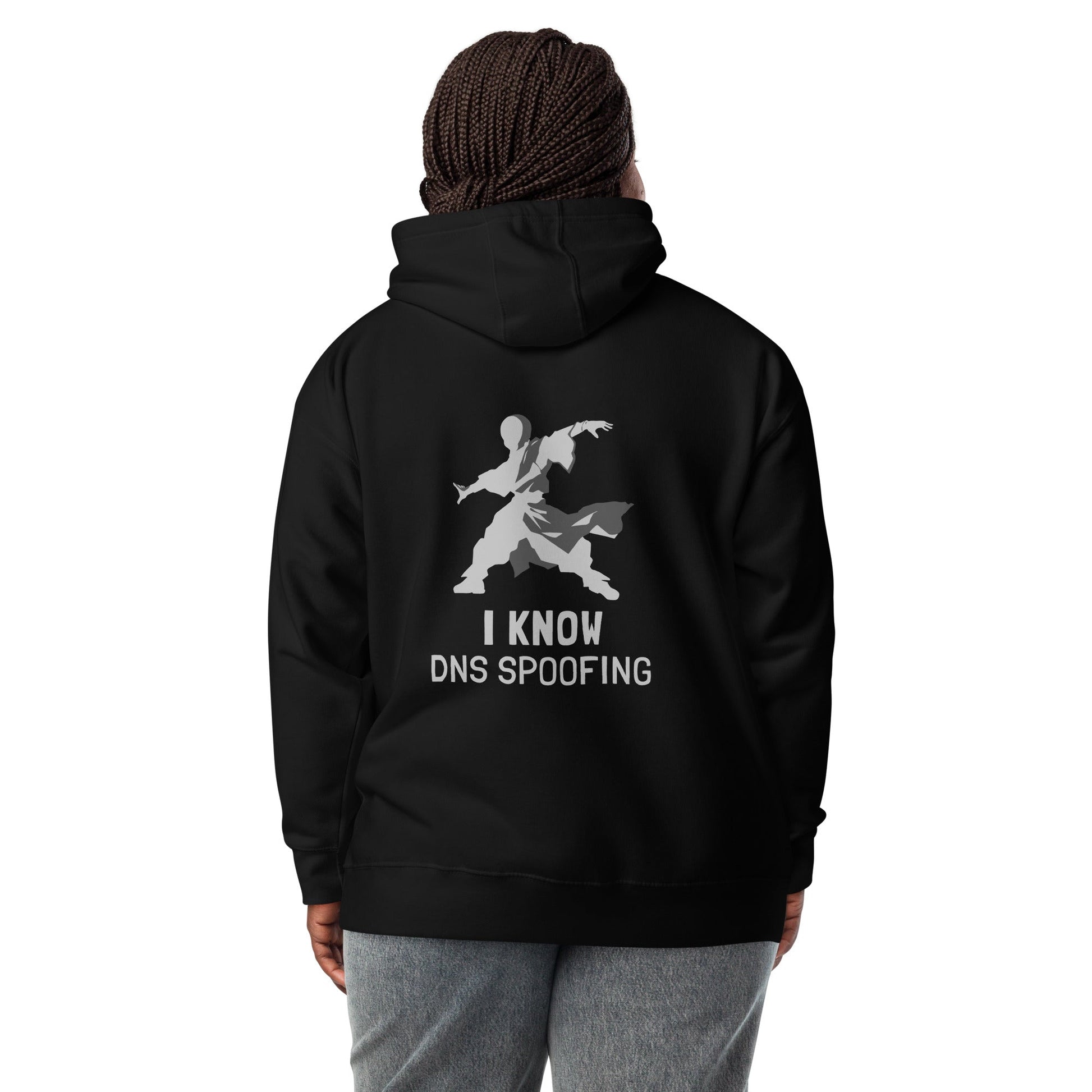 I Know DNS Spoofing - Unisex Hoodie( Back Print ) by DarkByteGear