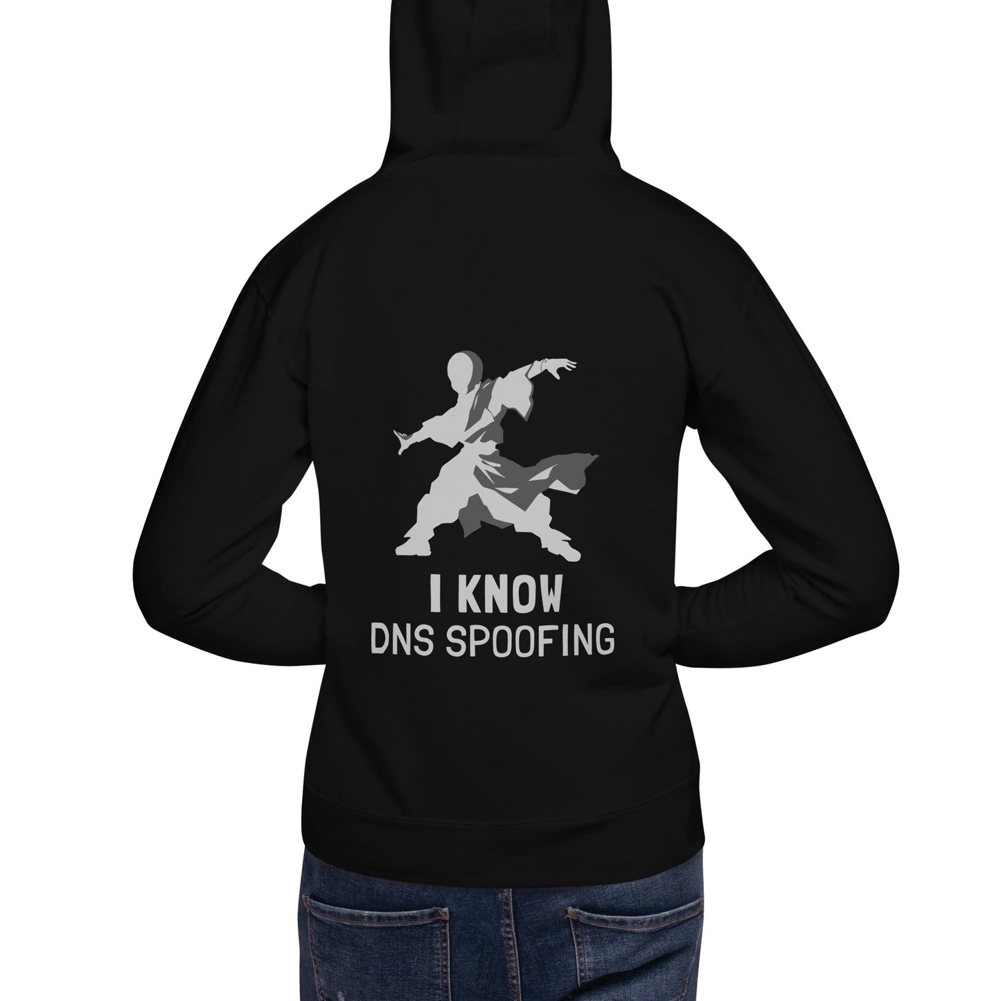 I Know DNS Spoofing - Unisex Hoodie( Back Print ) by DarkByteGear