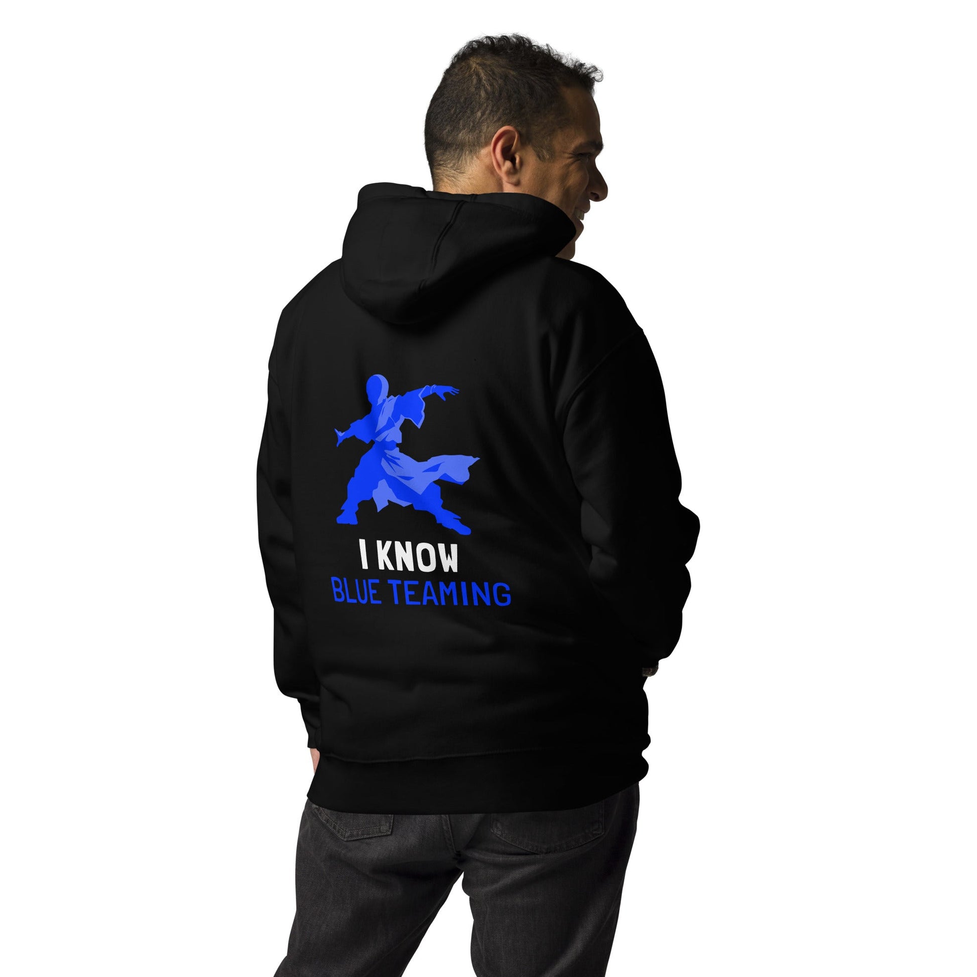 I Know Blue Teaming - Unisex Hoodie ( Back Print ) by DarkByteGear