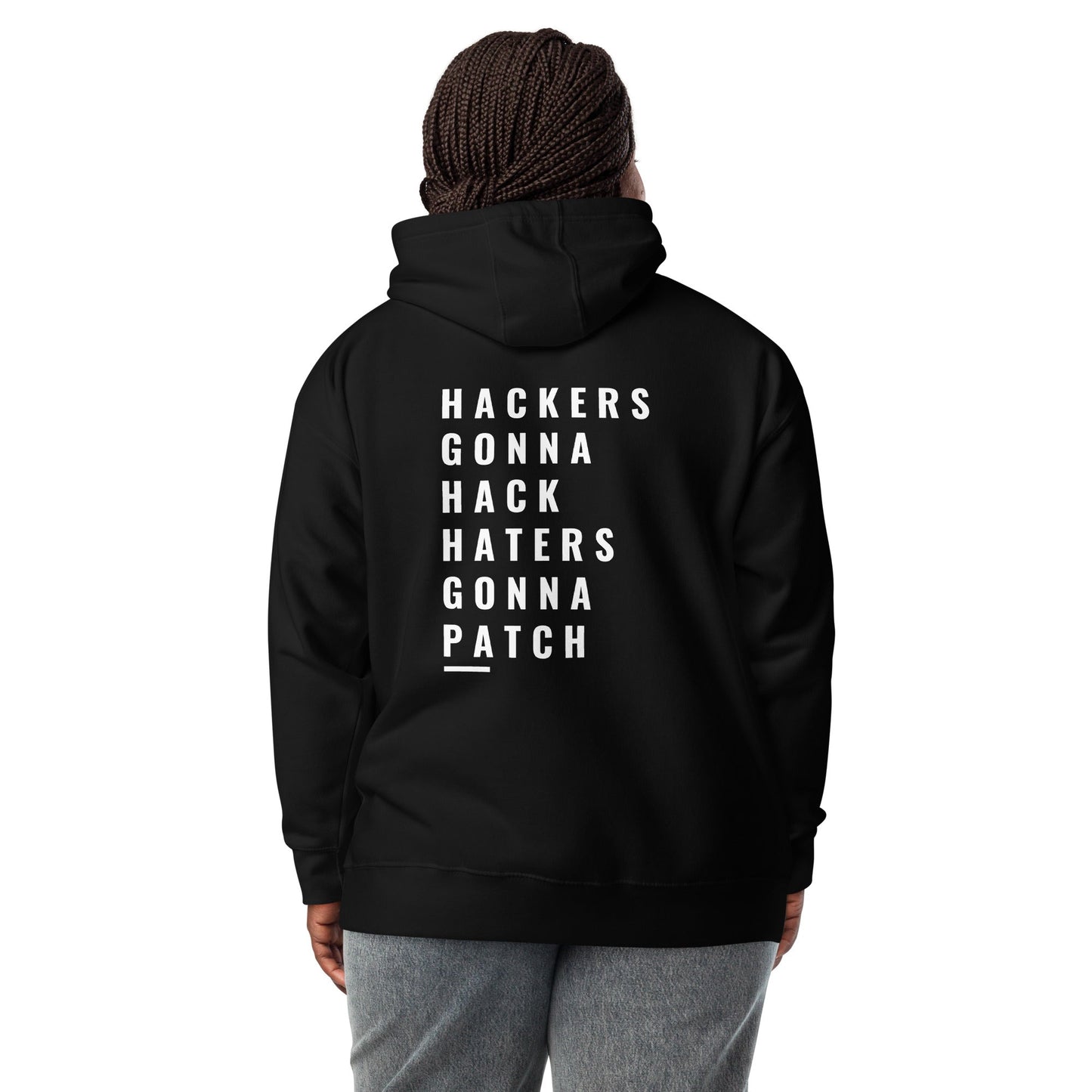 Hackers Gonna Hack: Haters Gonna Patch - Unisex Hoodie ( Back Print ) by DarkByteGear