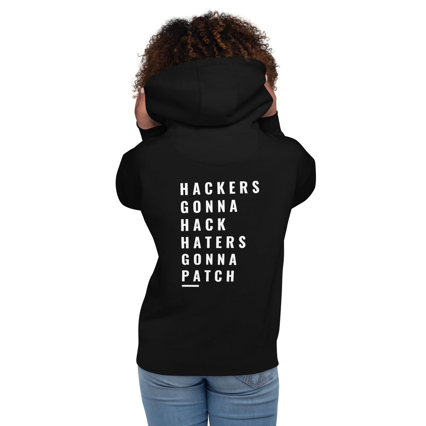 Hackers Gonna Hack: Haters Gonna Patch - Unisex Hoodie ( Back Print ) by DarkByteGear