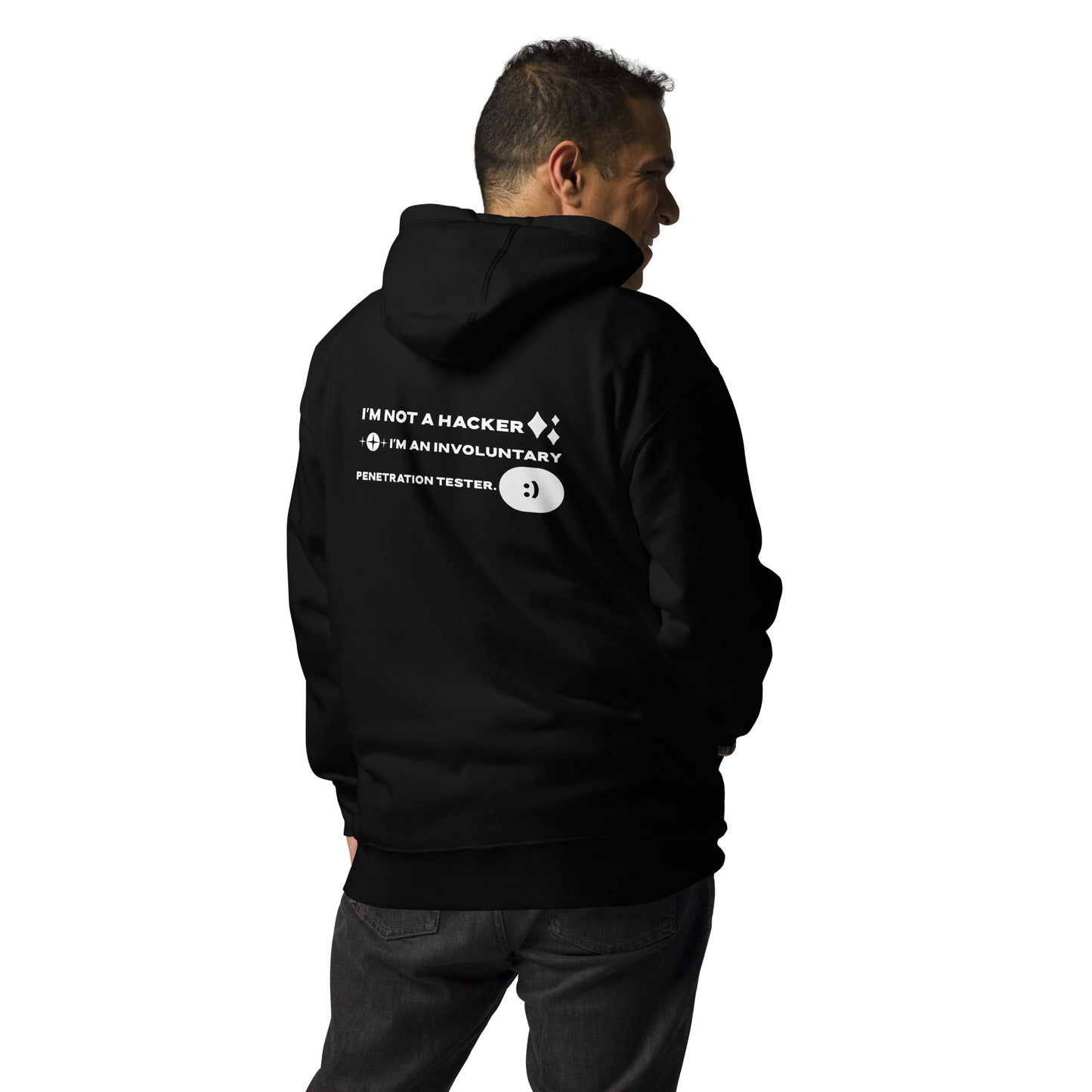 I'm not a Hacker: I am an involuntary penetration tester - Unisex Hoodie ( Back Print ) by DarkByteGear