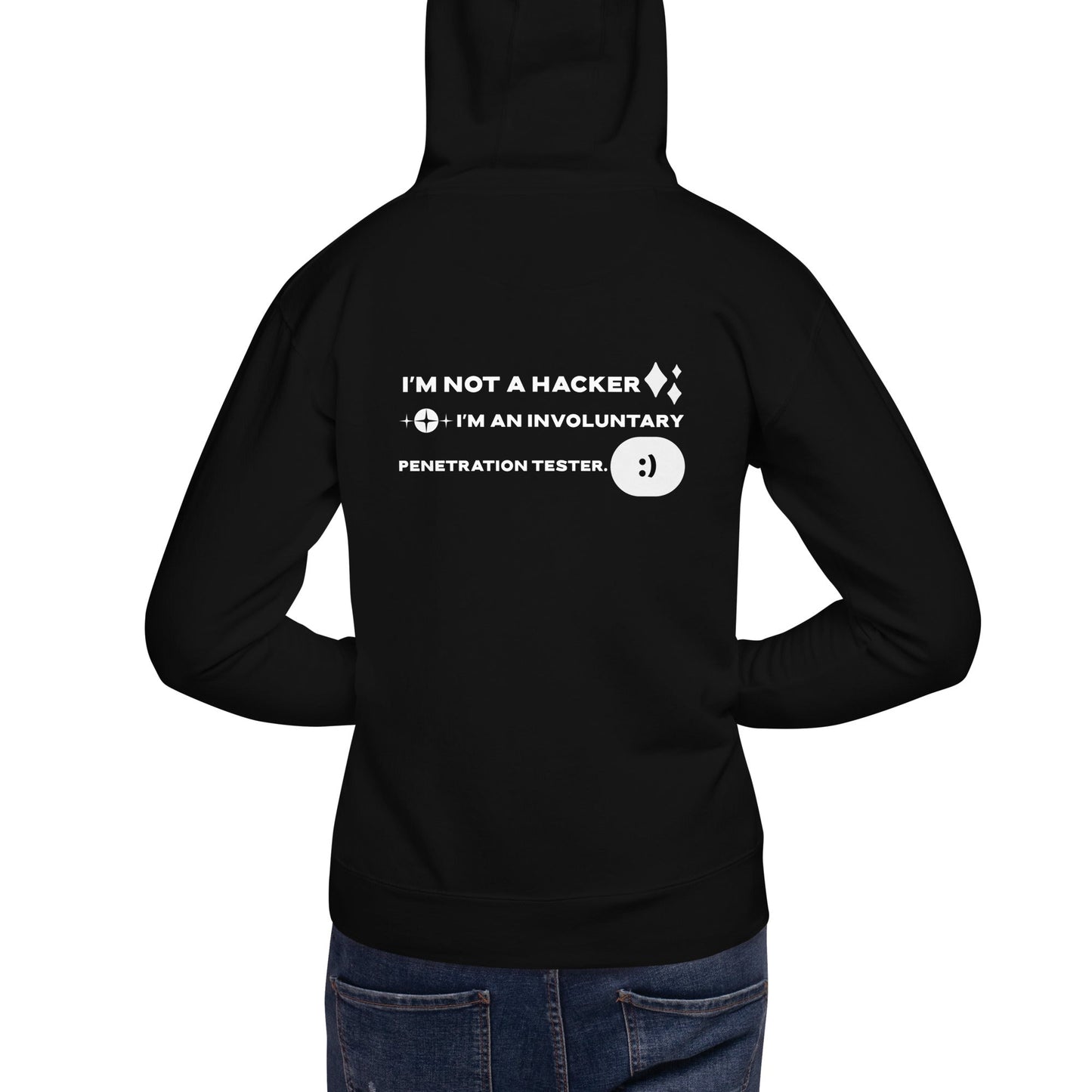 I'm not a Hacker: I am an involuntary penetration tester - Unisex Hoodie ( Back Print ) by DarkByteGear