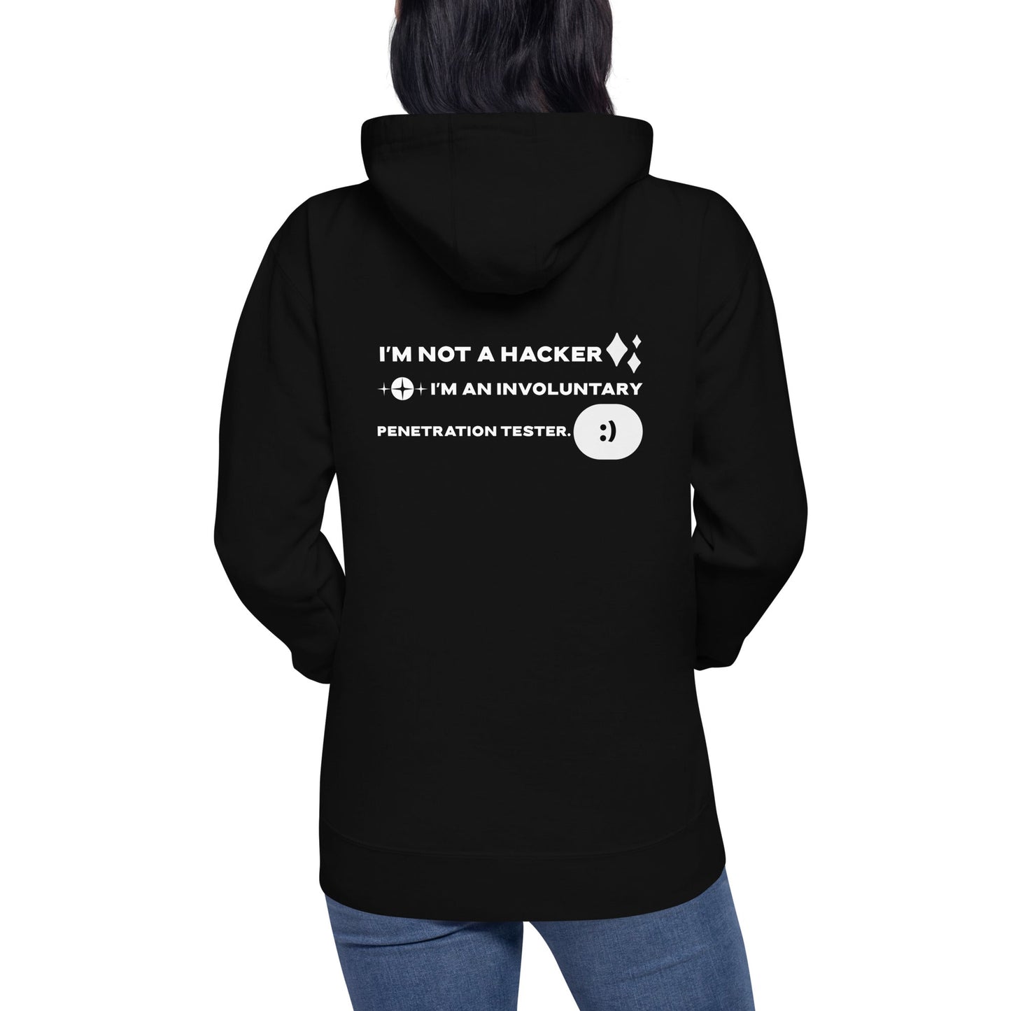 I'm not a Hacker: I am an involuntary penetration tester - Unisex Hoodie ( Back Print ) by DarkByteGear