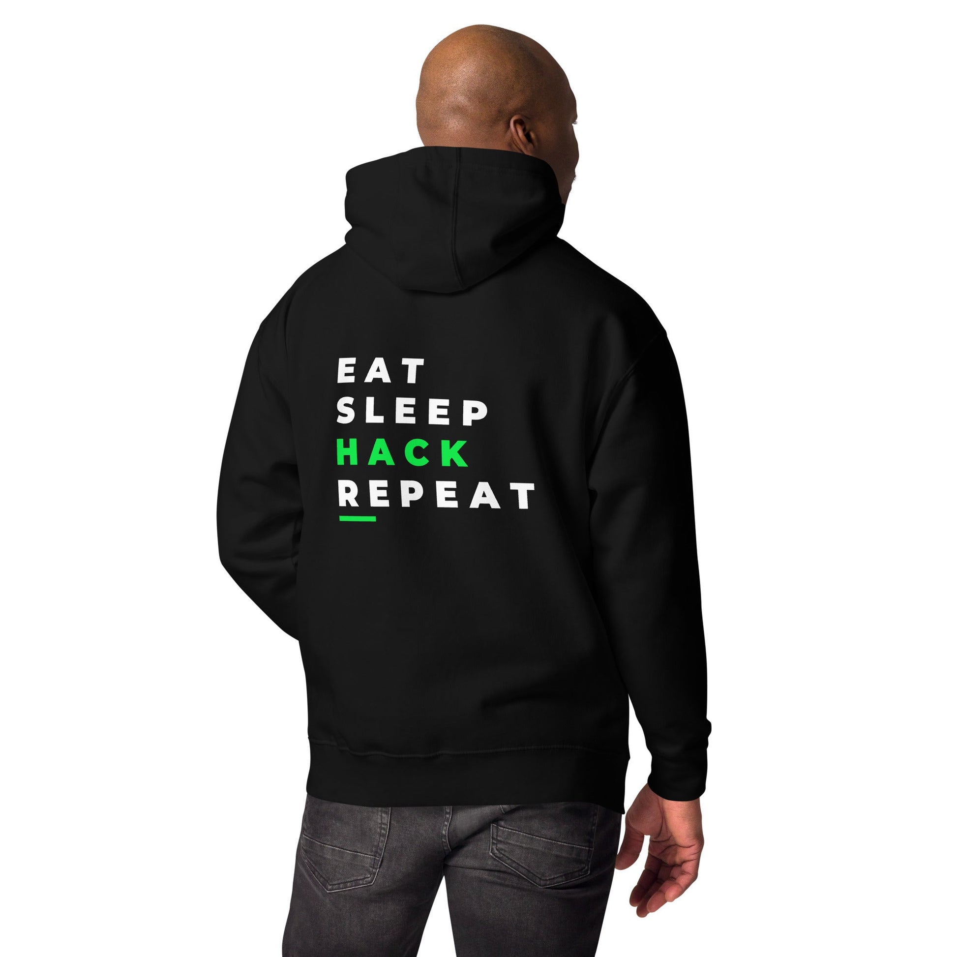 Eat, Sleep, Hack, Repeat V2 - Unisex Hoodie ( Back Print ) by DarkByteGear