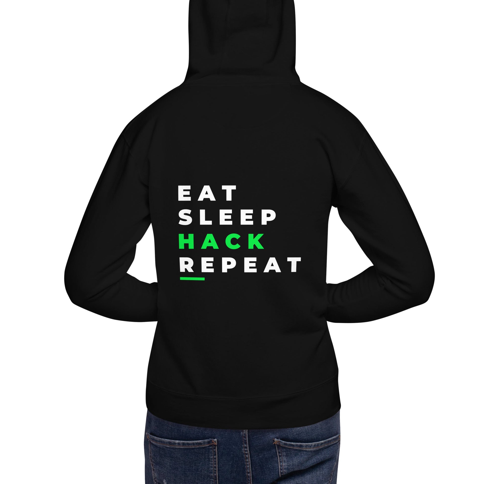 Eat, Sleep, Hack, Repeat V2 - Unisex Hoodie ( Back Print ) by DarkByteGear