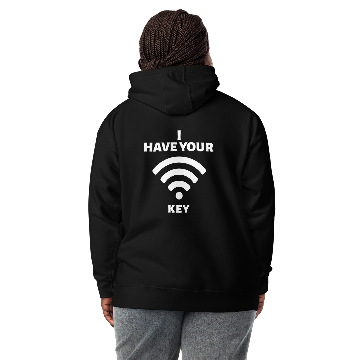 I have your Wi-Fi password - Unisex Hoodie ( Back Print ) by DarkByteGear