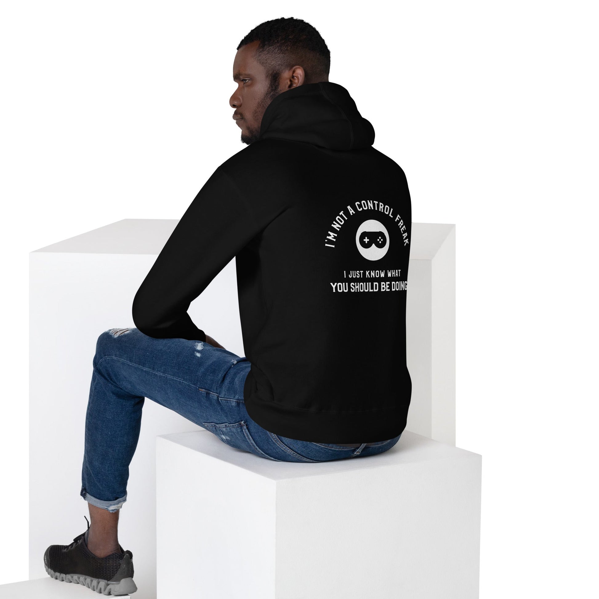 I am not a Control freak, I just Know what you should be doing - Unisex Hoodie ( Back Print ) by DarkByteGear