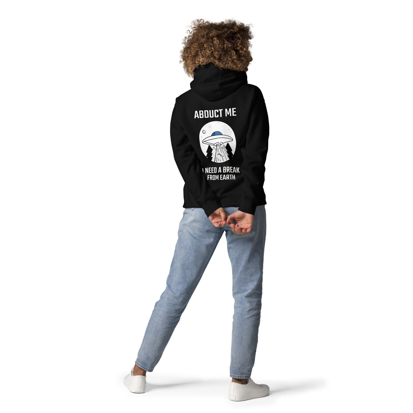 Abduct me, I need a break from Earth - Unisex Hoodie (back print) by DarkByteGear
