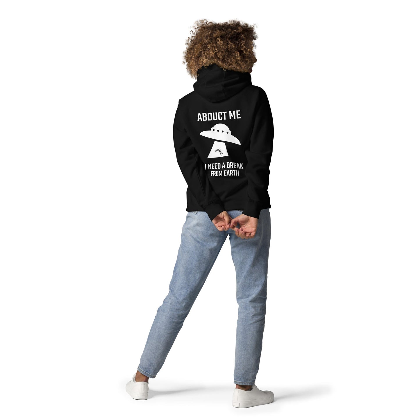 Abduct me I need a break from Earth v1 - Unisex Hoodie (back print) by DarkByteGear