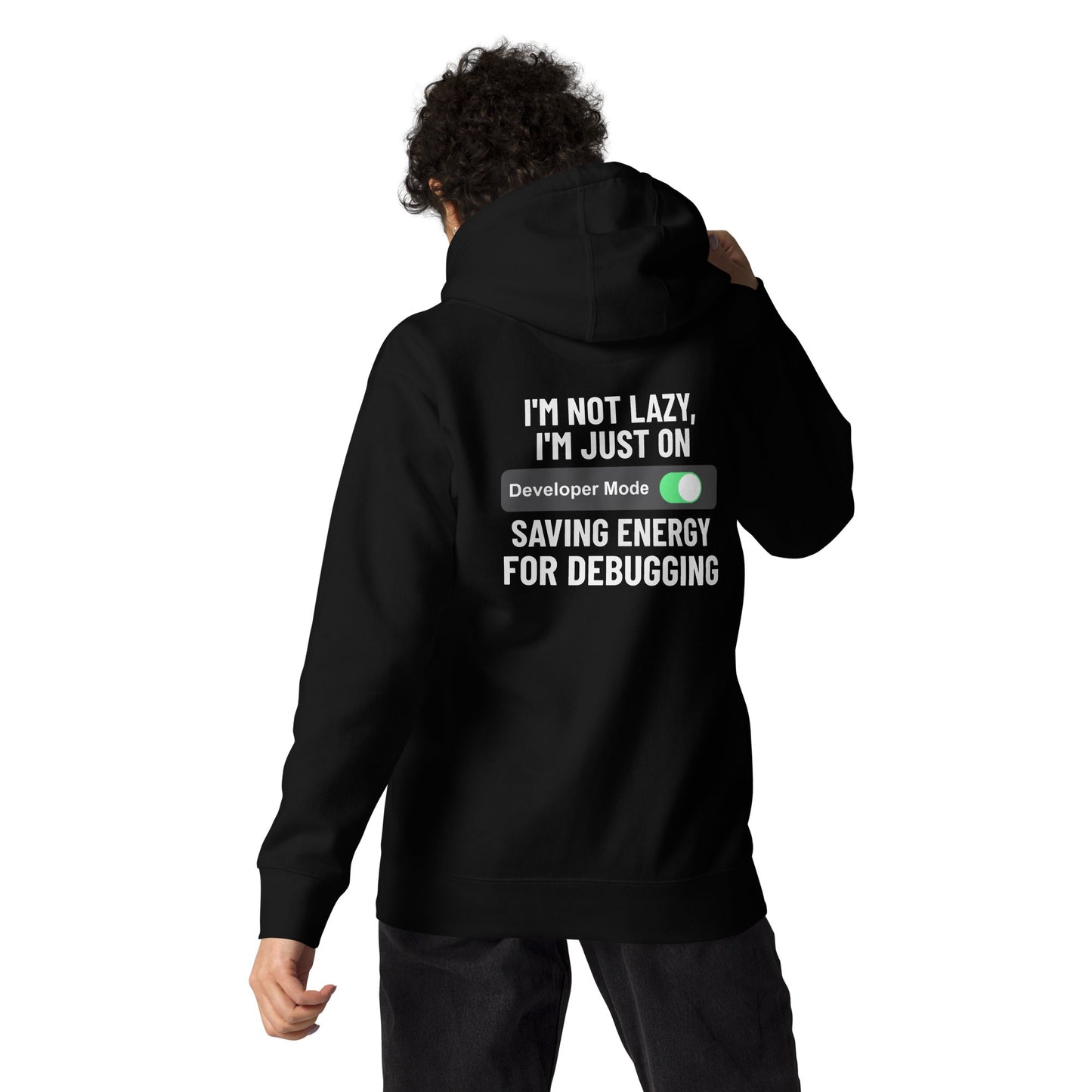 I'm not lazy, I'm just on developer mode - Unisex Hoodie (back print) by DarkByteGear