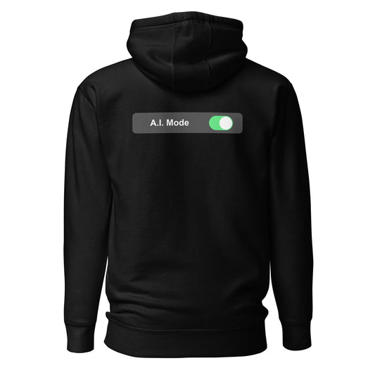 AI mode On - Unisex Hoodie (back print) by DarkByteGear