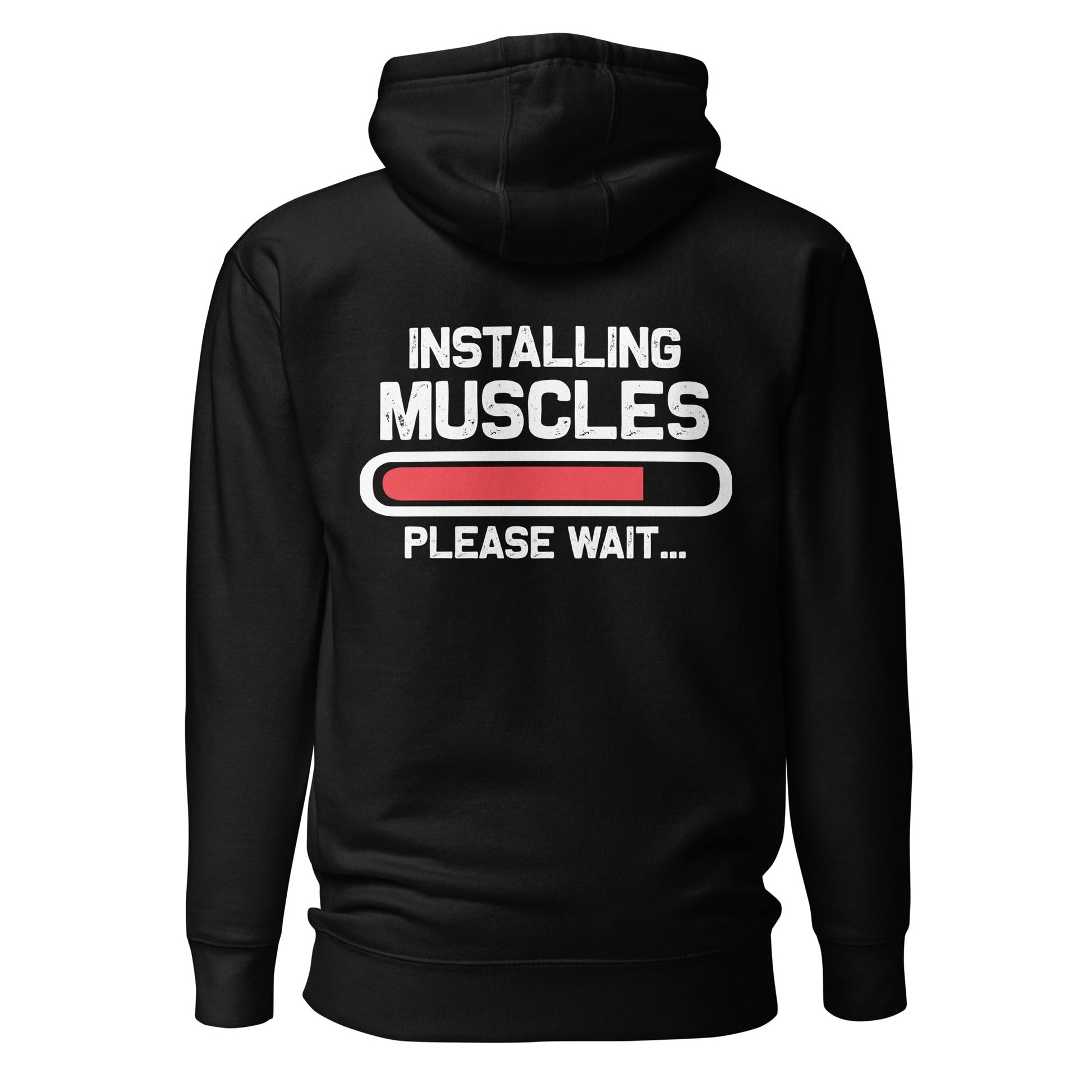 Installing muscles please wait - Unisex Hoodie (back print) by DarkByteGear