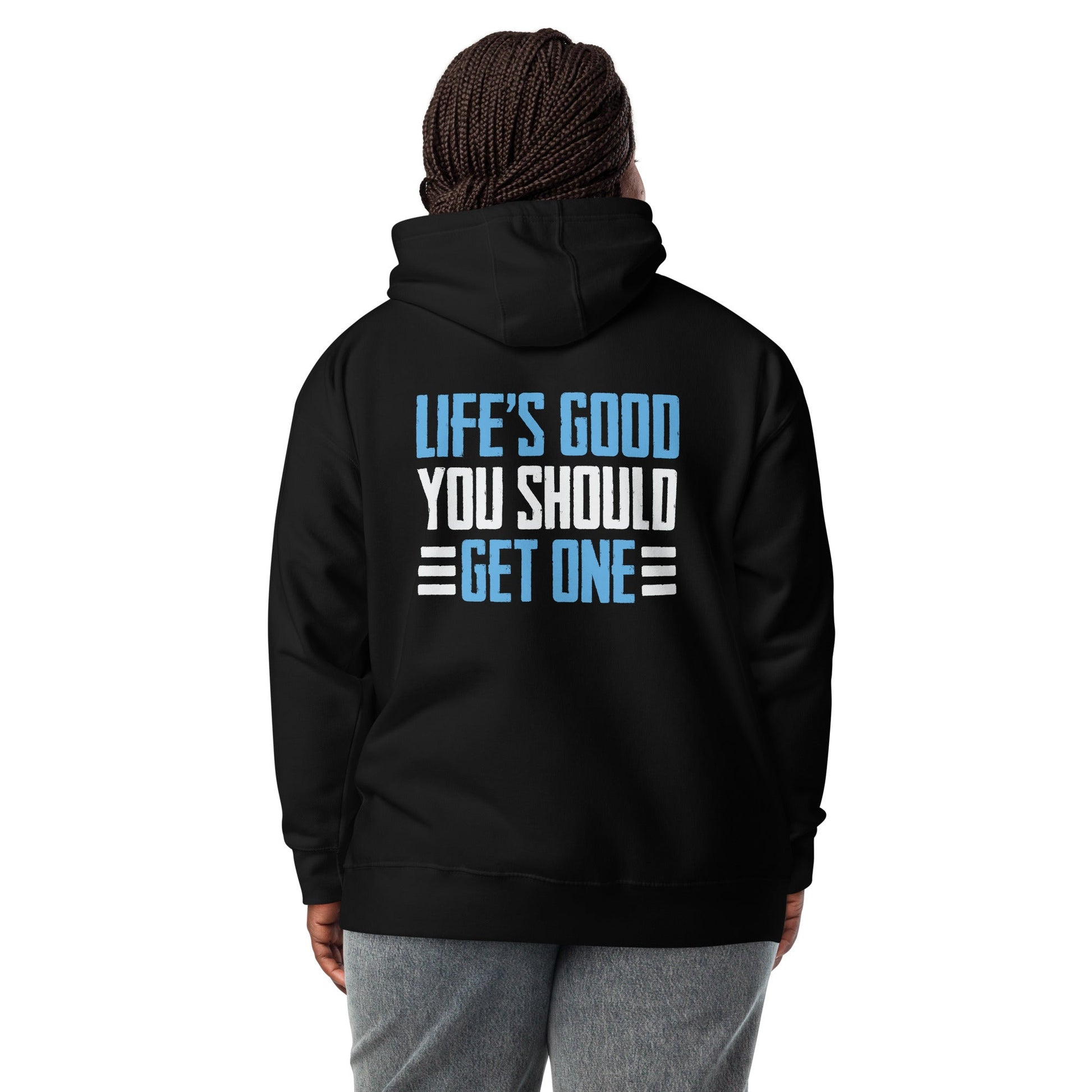 Life is good; you should get one - Unisex Hoodie ( Back Print ) by DarkByteGear