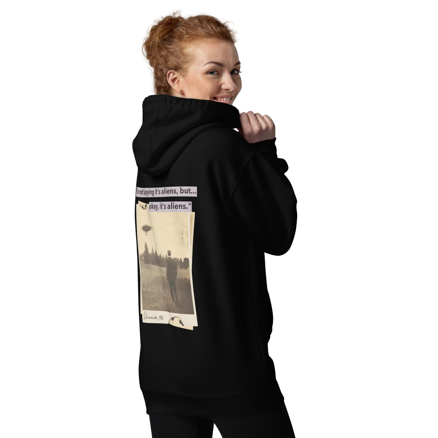 I am not saying it's aliens but, Okay! it's aliens V1 - Unisex Hoodie ( Back Print ) by DarkByteGear