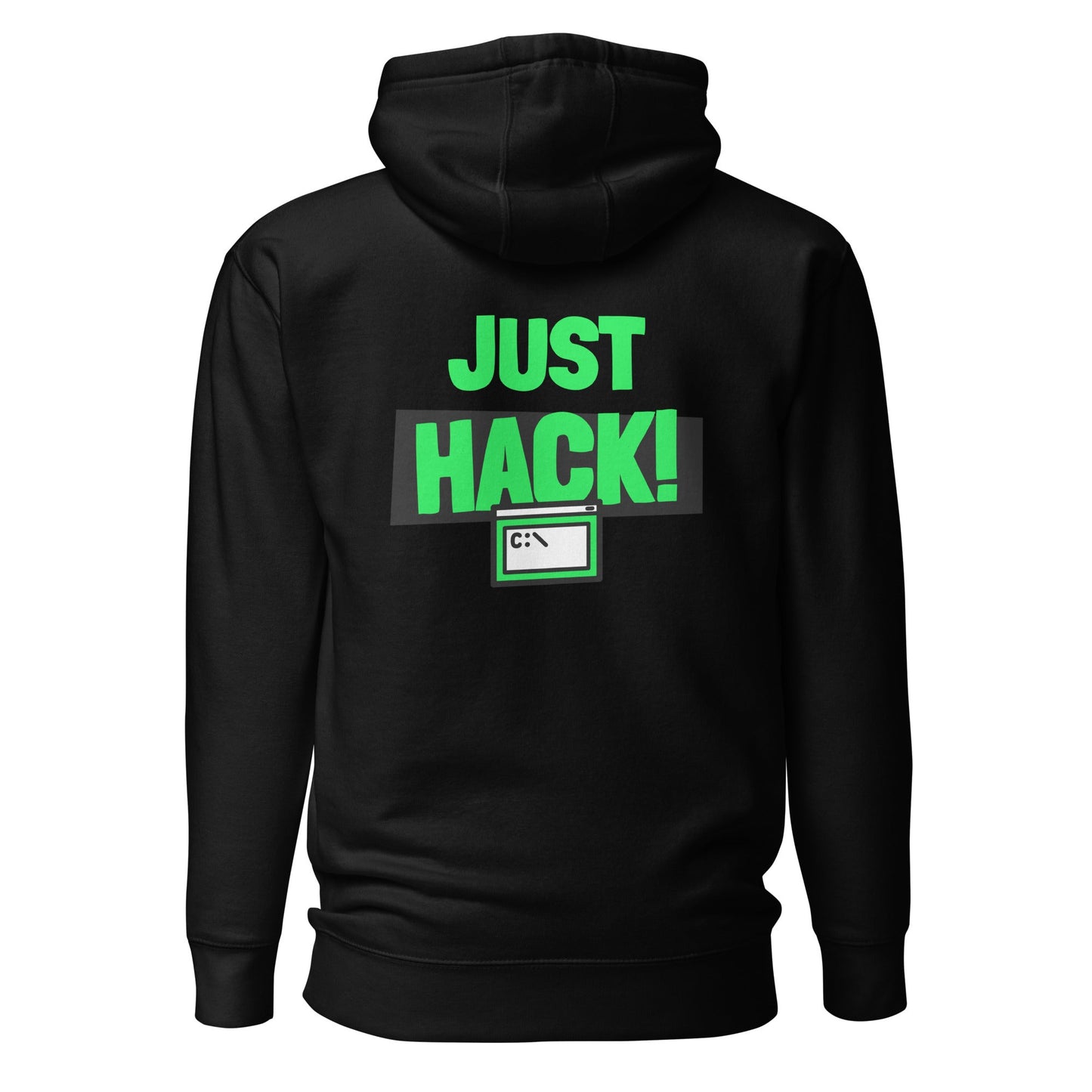 Just Hack (Green text) - Unisex Hoodie (back print) by DarkByteGear