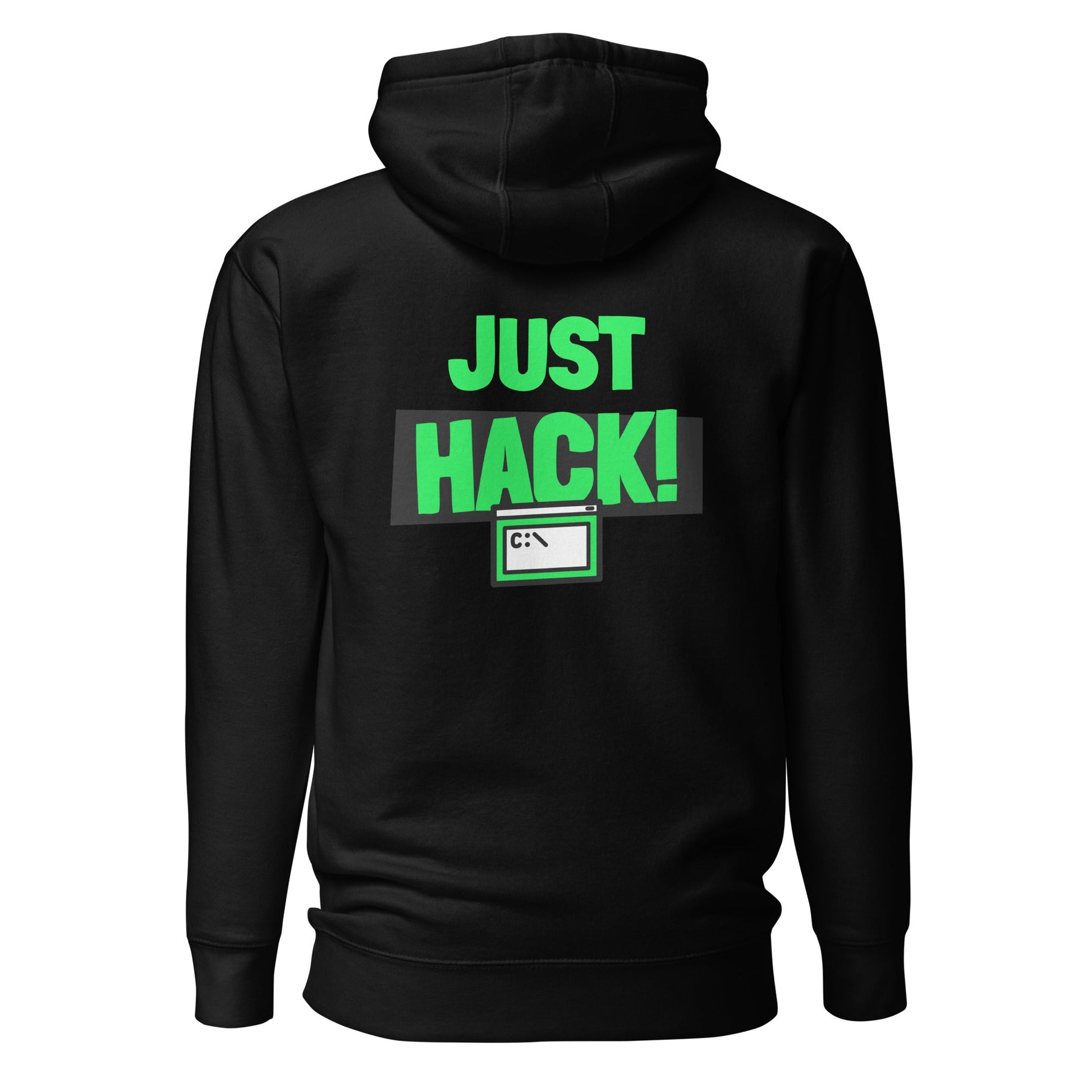 Just Hack (Green text) - Unisex Hoodie (back print) by DarkByteGear