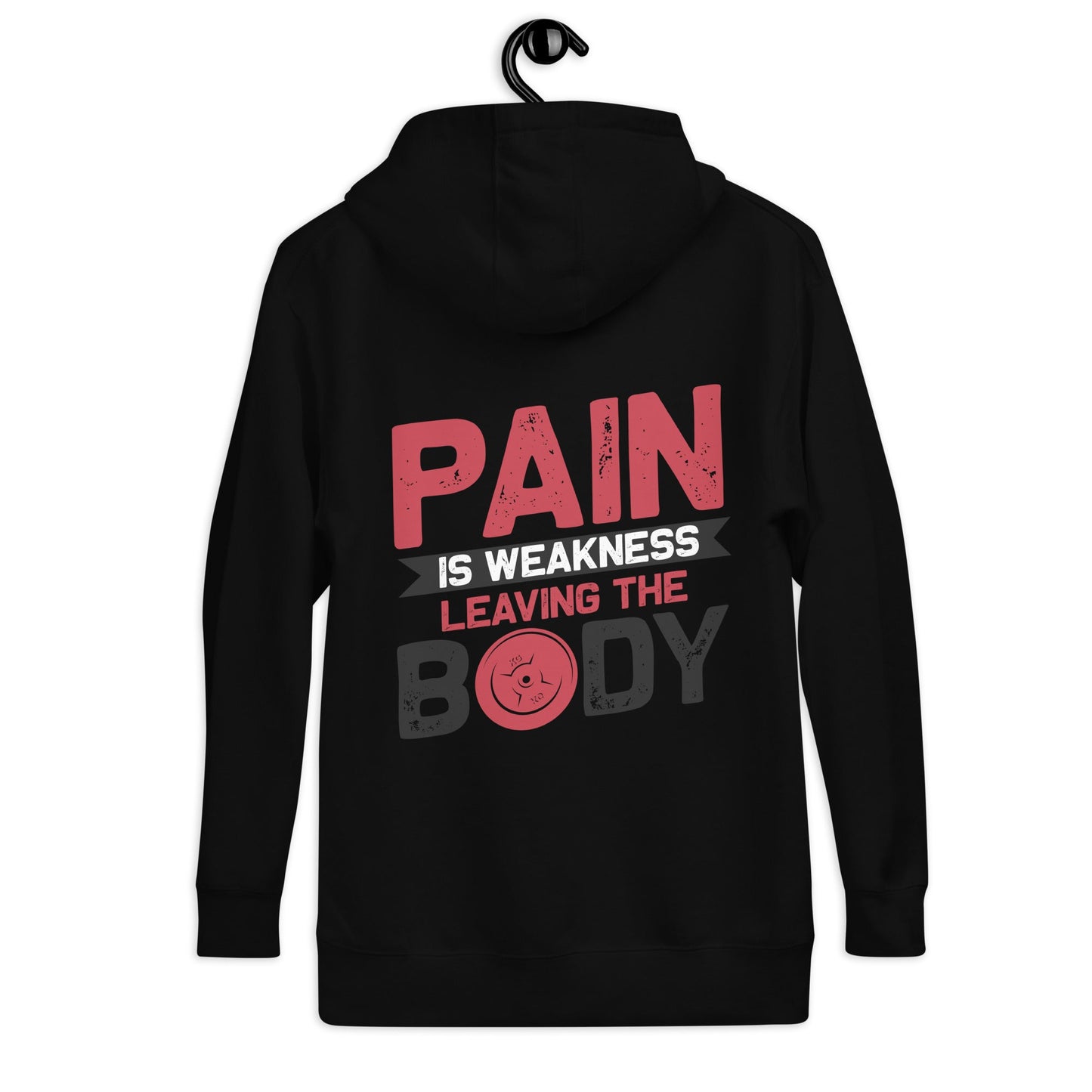 Pain is Weakness Leaving the Body - Unisex Hoodie ( Back Print ) by DarkByteGear
