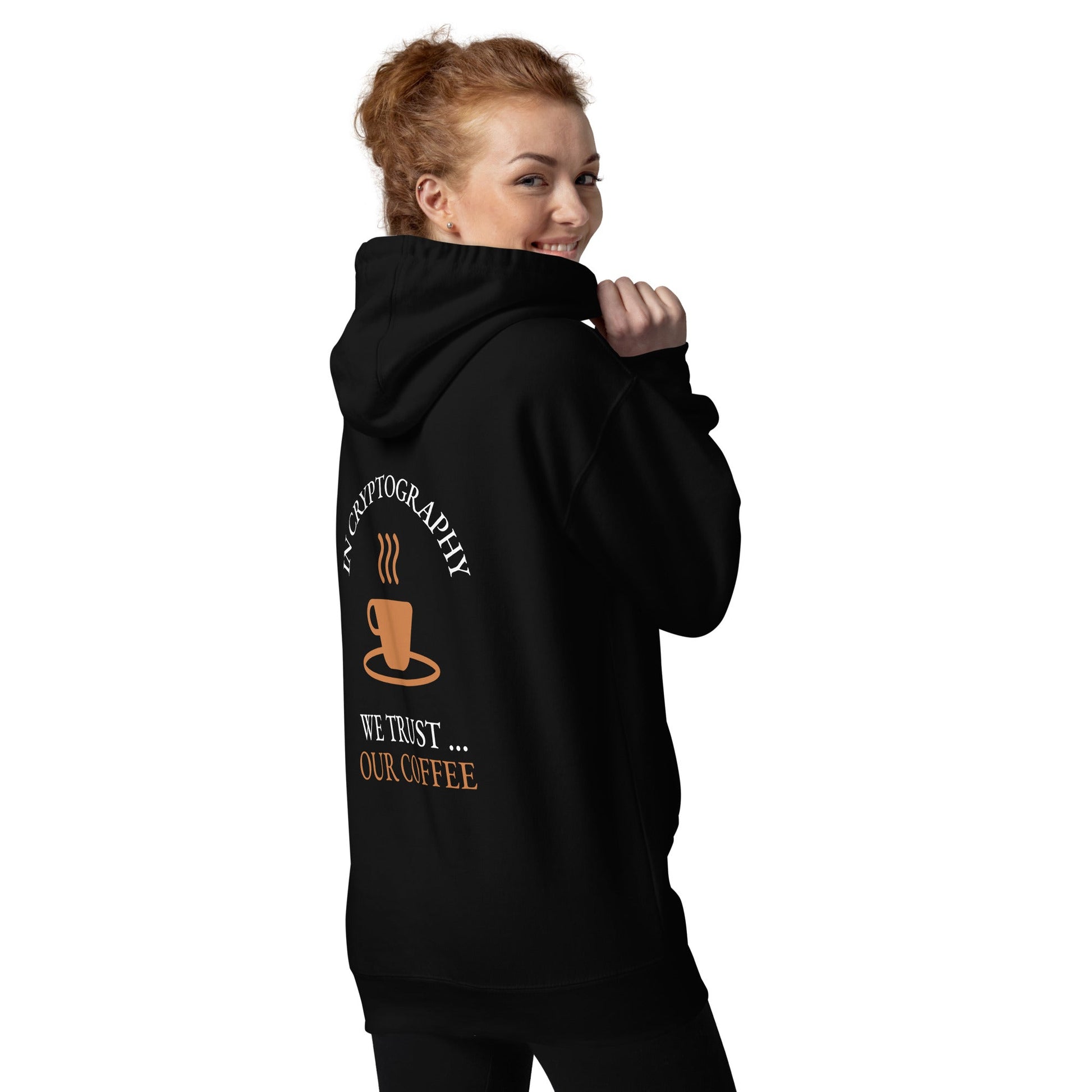 In cryptography, we trust... our coffee (Orange Text) - Unisex Hoodie ( Back Print ) by DarkByteGear