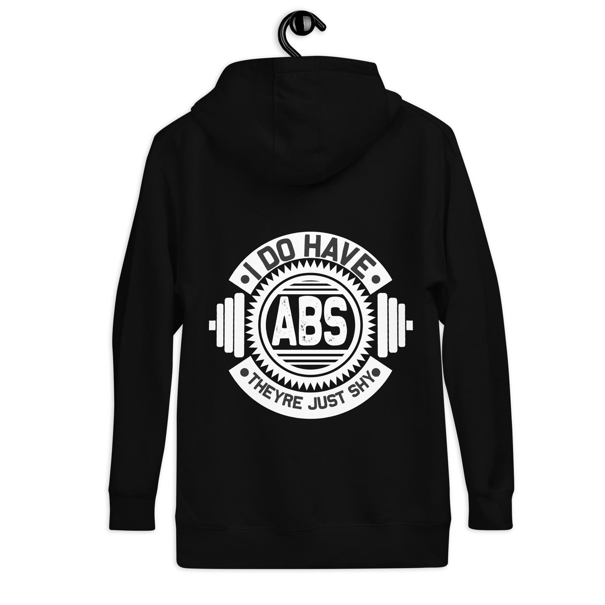 I do have ABS, they are just shy - Unisex Hoodie ( Back Print ) by DarkByteGear