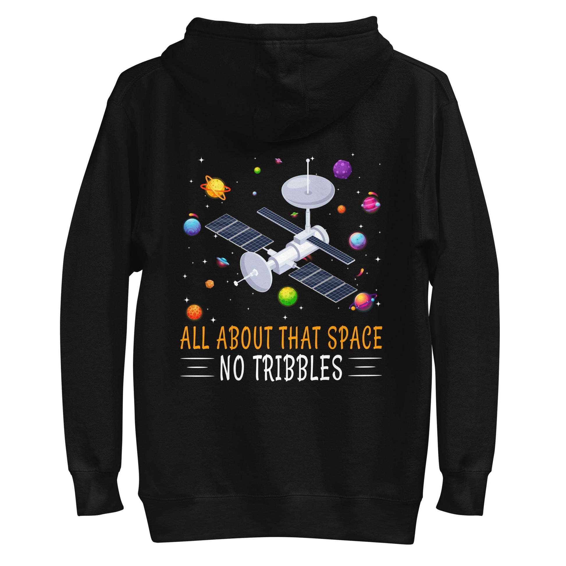 All about that Space - Unisex Hoodie ( Back Print ) by DarkByteGear