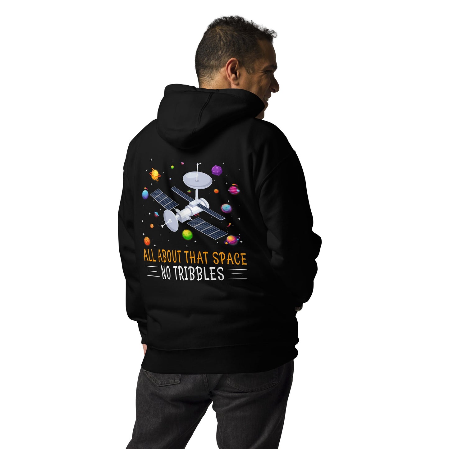 All about that Space - Unisex Hoodie ( Back Print ) by DarkByteGear