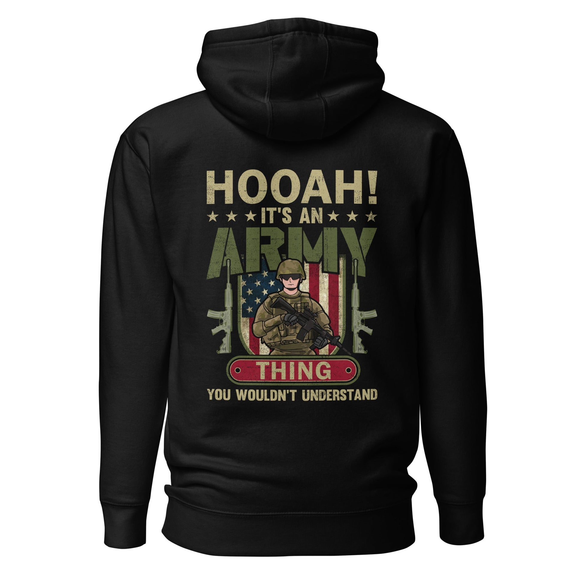 HOOAH! It's an Army thing you wouldn't understand - Unisex Hoodie ( Back Print ) by DarkByteGear