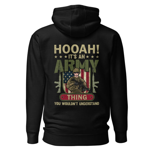 HOOAH! It's an Army thing you wouldn't understand - Unisex Hoodie ( Back Print ) by DarkByteGear