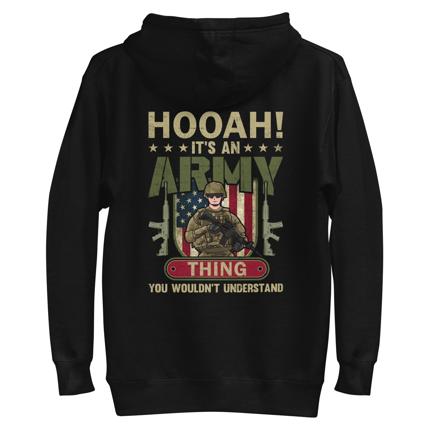 HOOAH! It's an Army thing you wouldn't understand - Unisex Hoodie ( Back Print ) by DarkByteGear