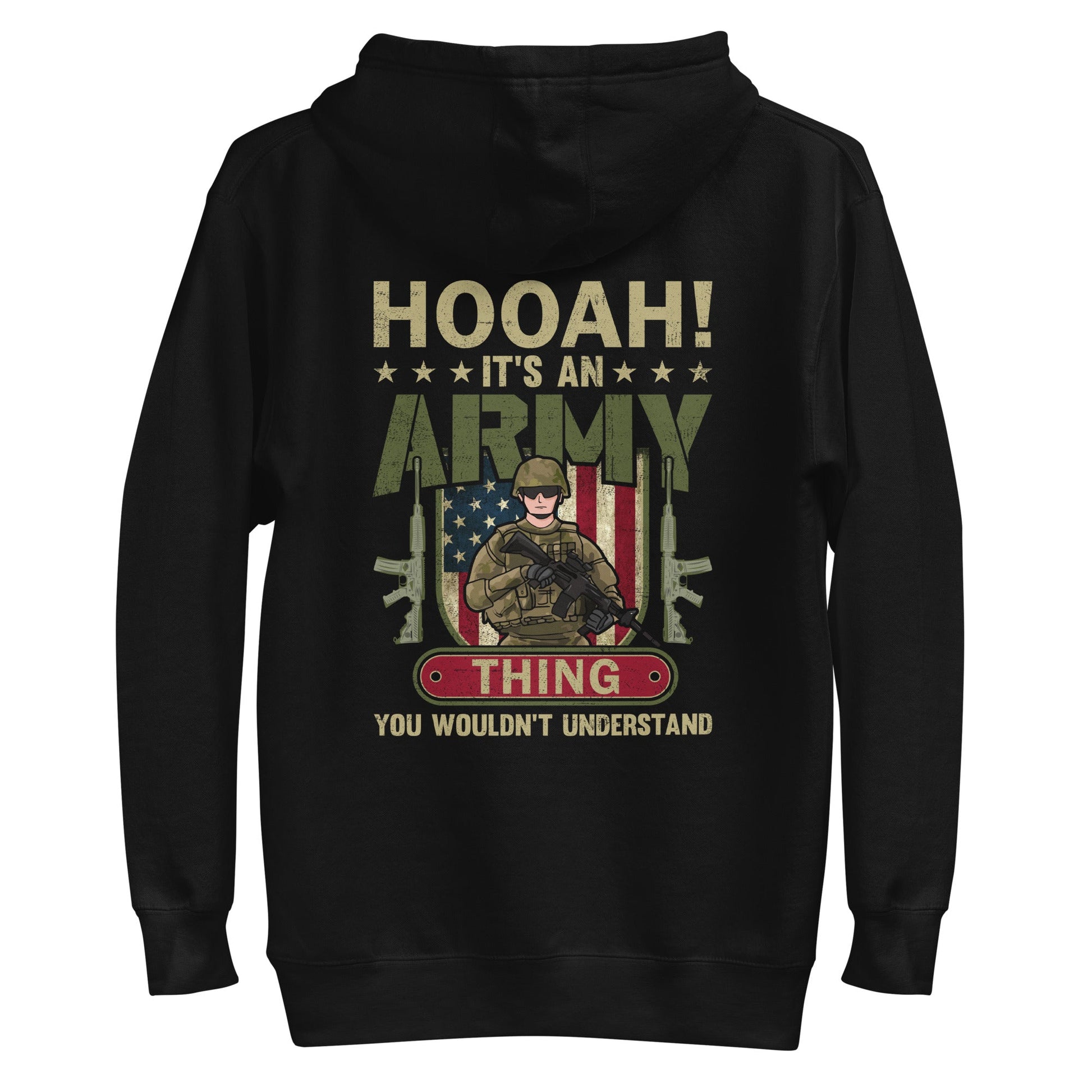 HOOAH! It's an Army thing you wouldn't understand - Unisex Hoodie ( Back Print ) by DarkByteGear