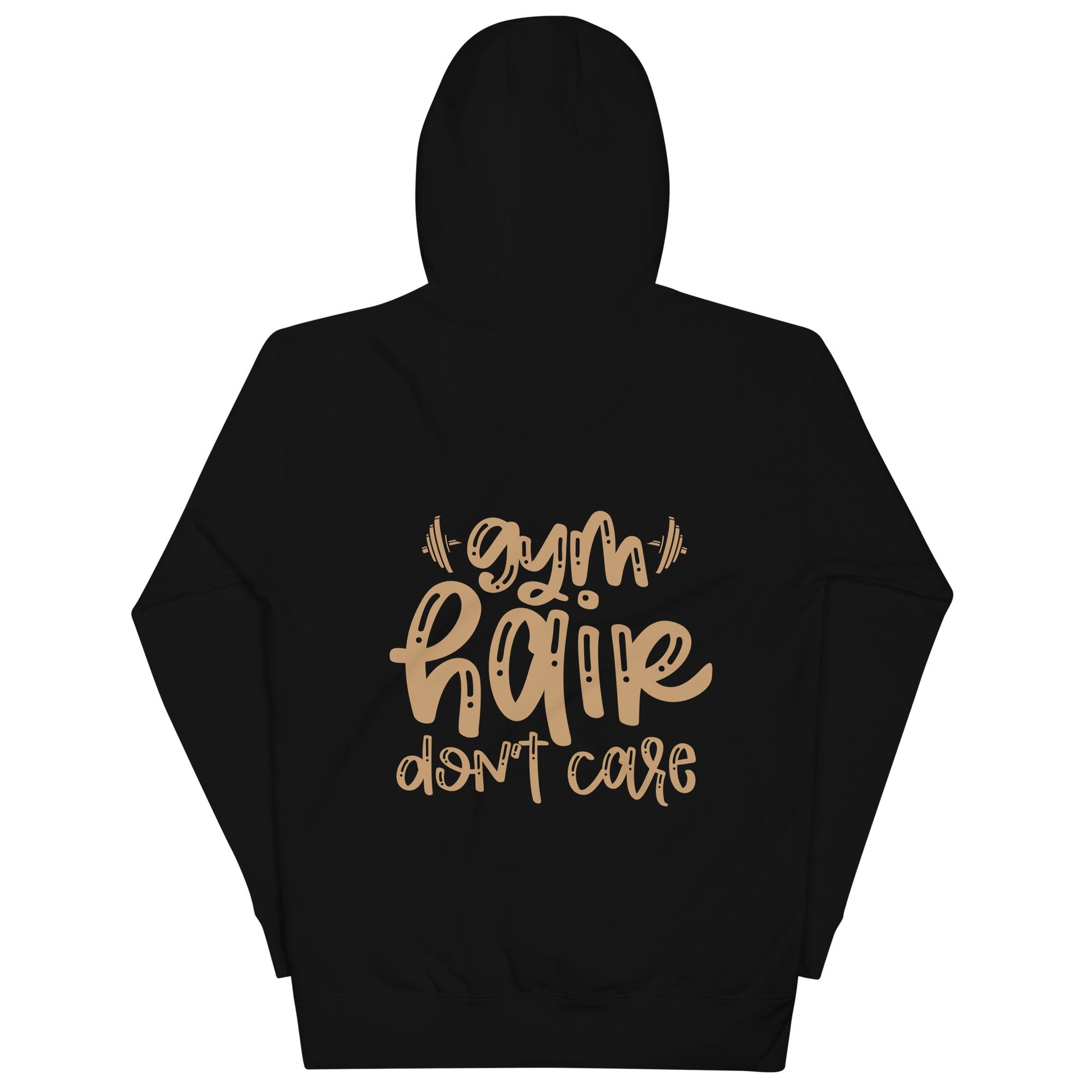 Gym Hair Don't Care - Unisex Hoodie ( Back Print ) by DarkByteGear