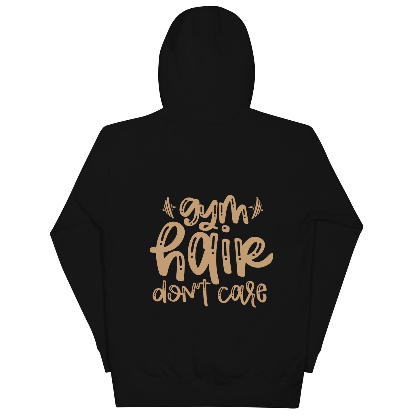 Gym Hair Don't Care - Unisex Hoodie ( Back Print ) by DarkByteGear