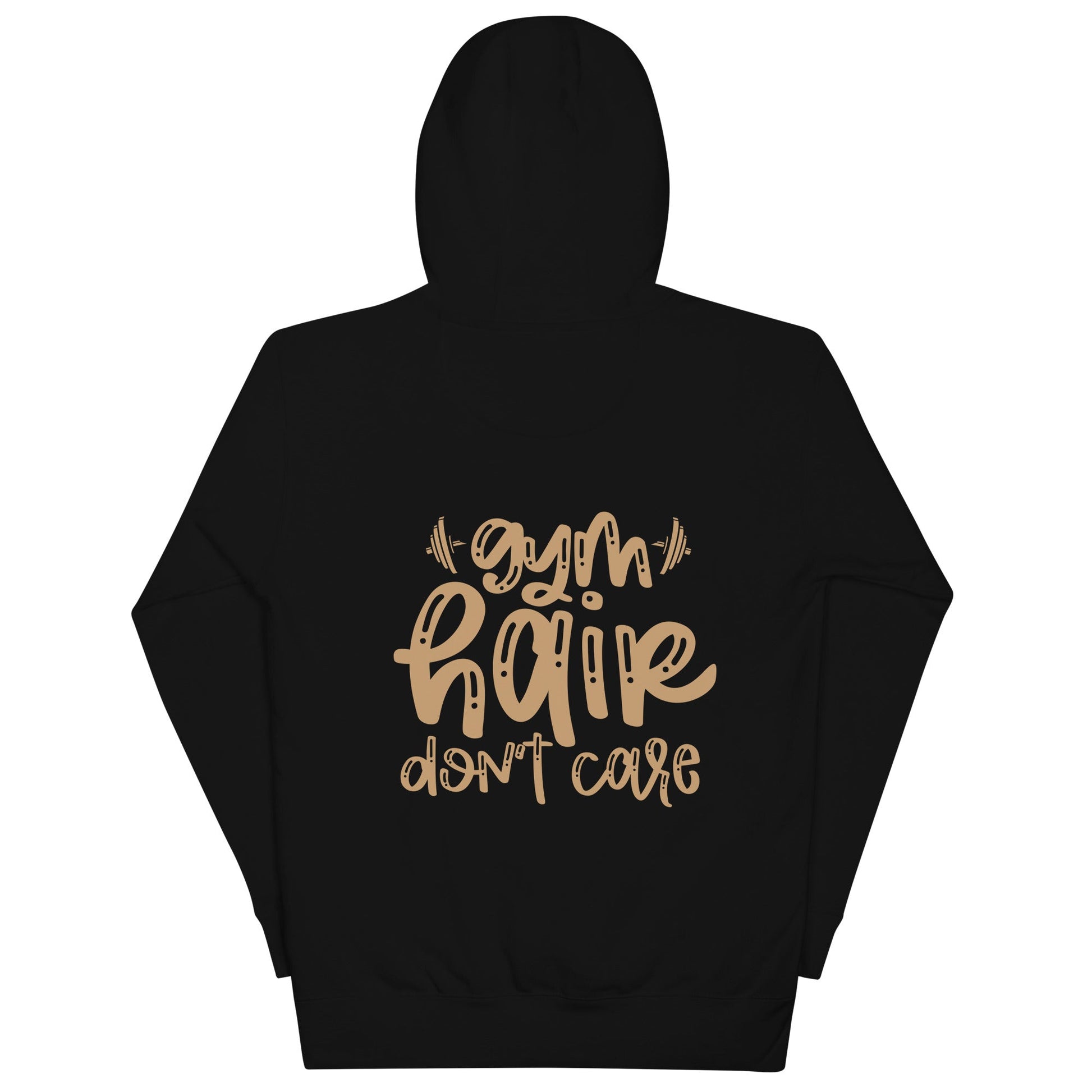 Gym Hair Don't Care - Unisex Hoodie ( Back Print ) by DarkByteGear