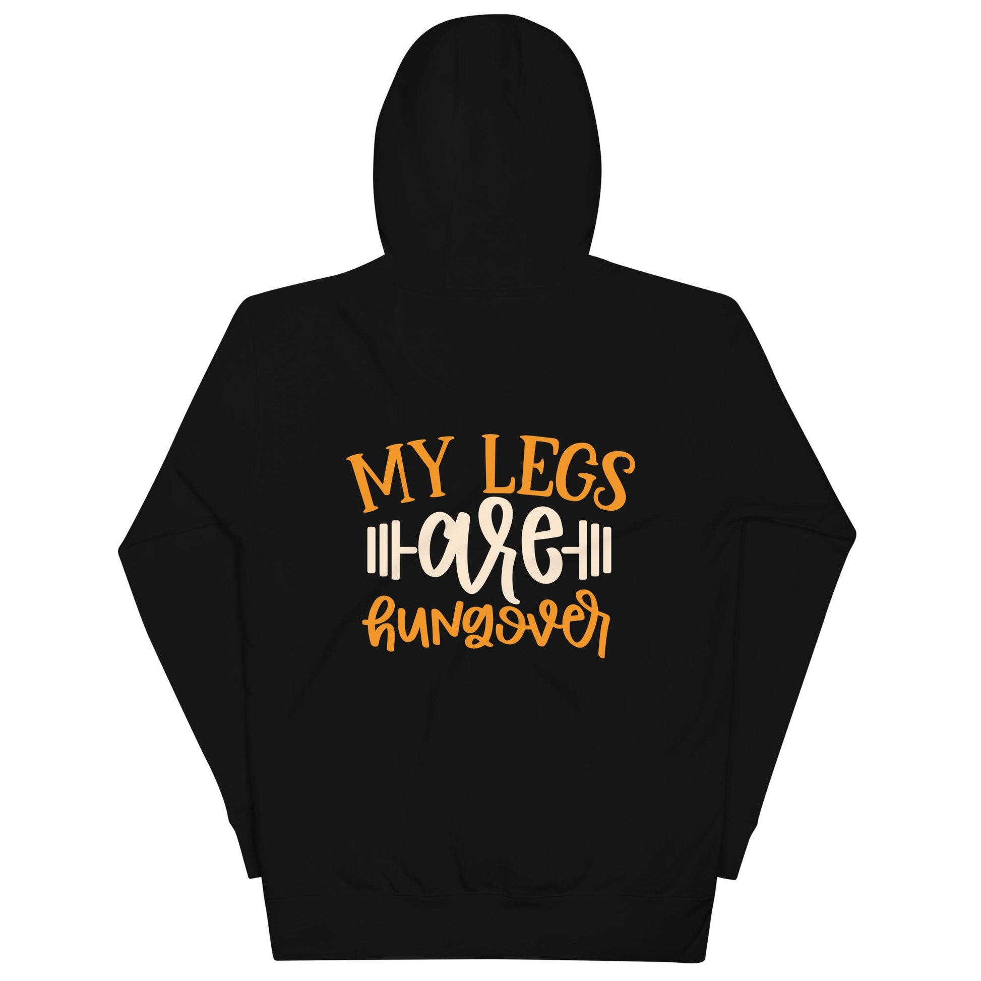My Legs are Hungover - Unisex Hoodie ( Back Print ) by DarkByteGear