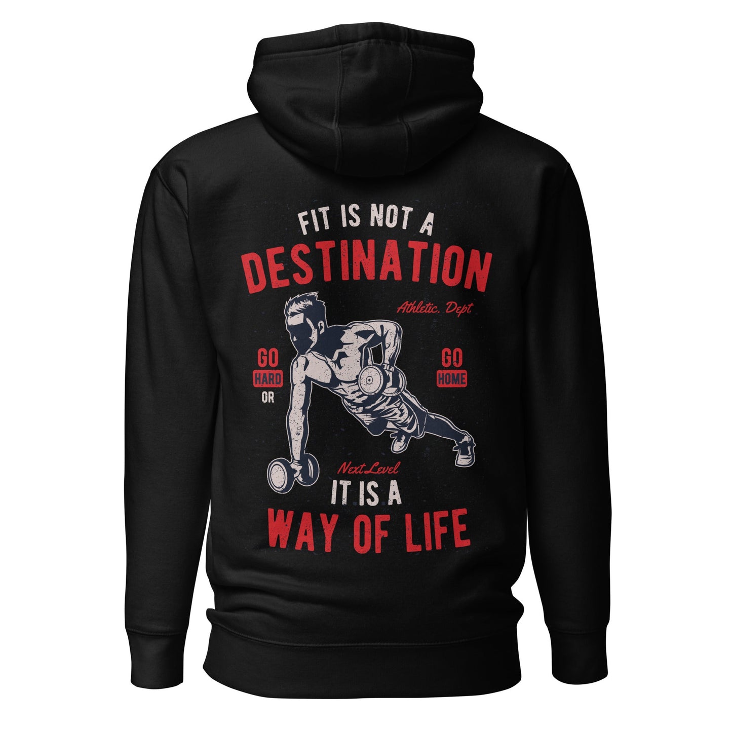 Fit is not a destination: it is a way of life - Unisex Hoodie ( Back Print ) by DarkByteGear