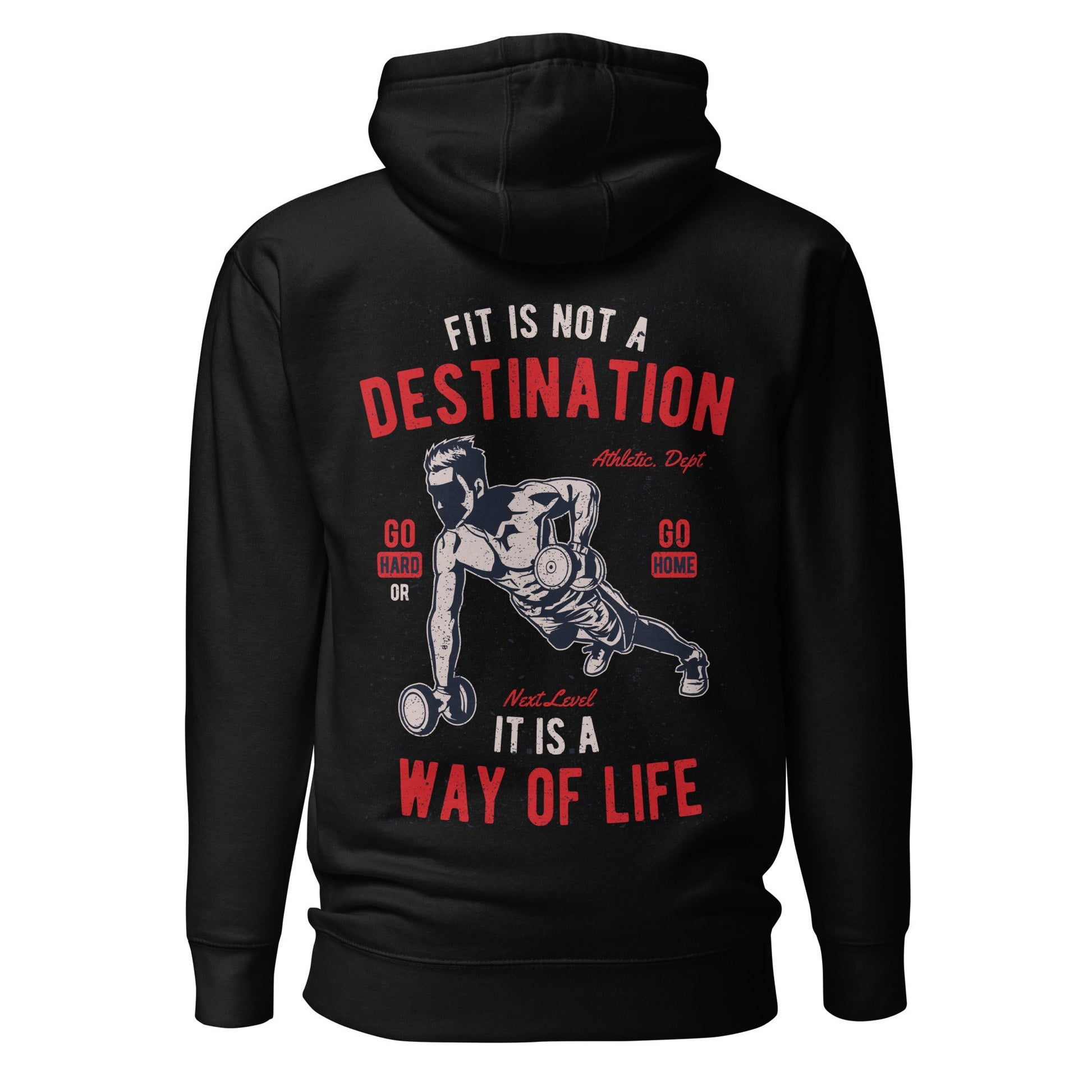 Fit is not a destination: it is a way of life - Unisex Hoodie ( Back Print ) by DarkByteGear