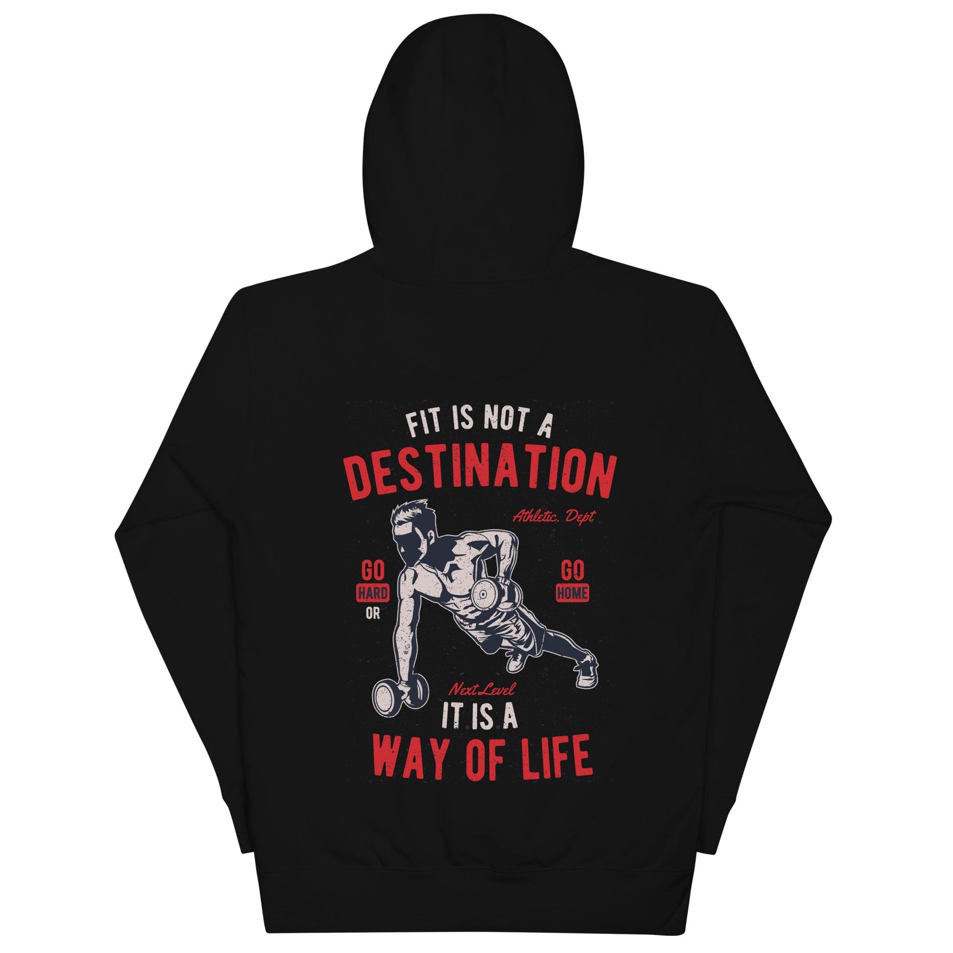 Fit is not a destination: it is a way of life - Unisex Hoodie ( Back Print ) by DarkByteGear