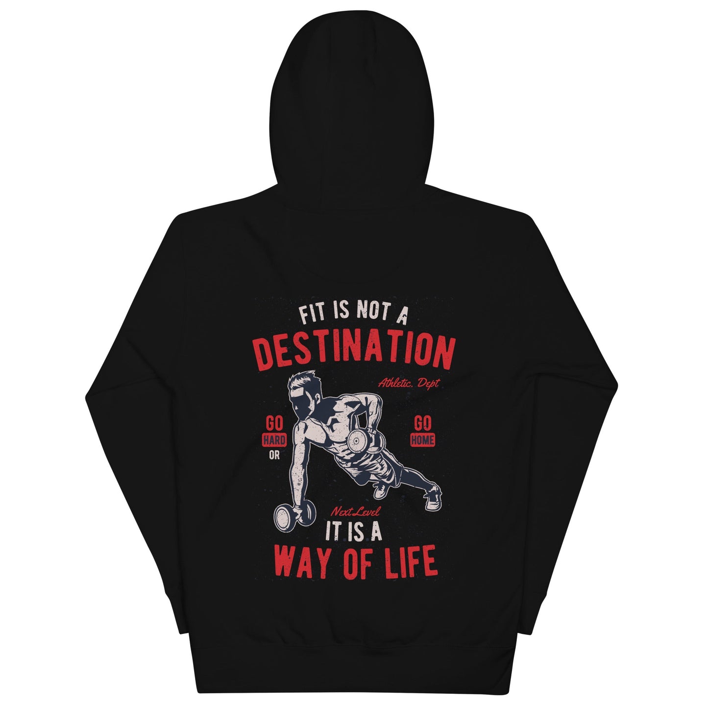 Fit is not a destination: it is a way of life - Unisex Hoodie ( Back Print ) by DarkByteGear