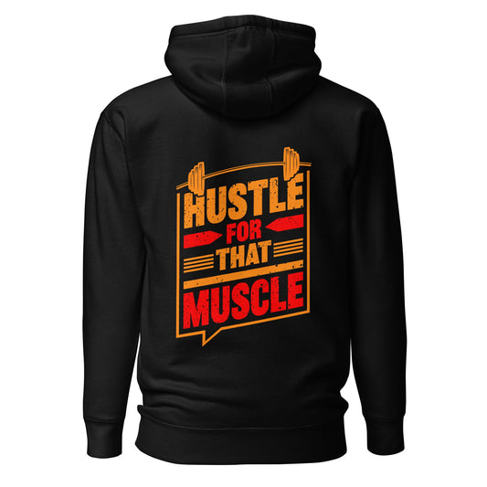 Hustle for that Muscle - Unisex Hoodie ( Back Print ) by DarkByteGear