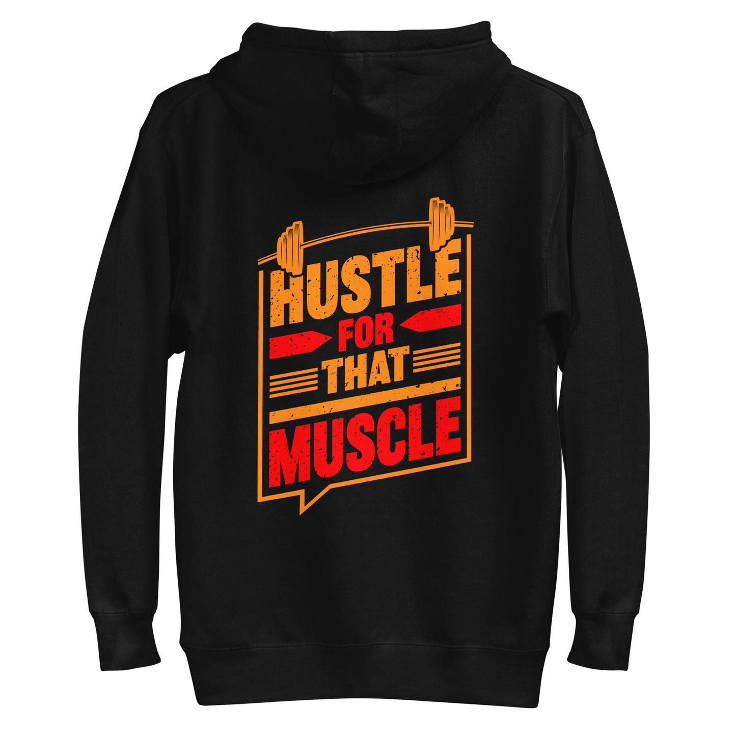 Hustle for that Muscle - Unisex Hoodie ( Back Print ) by DarkByteGear