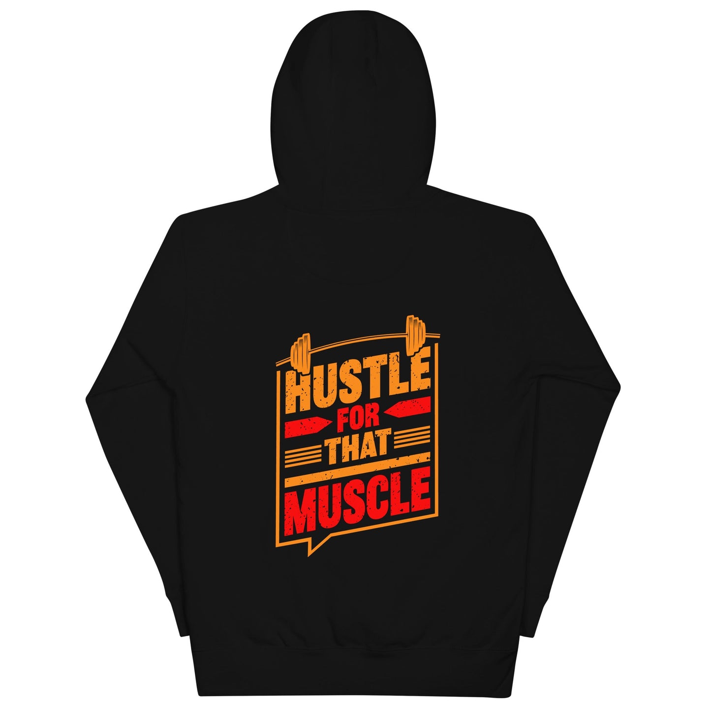 Hustle for that Muscle - Unisex Hoodie ( Back Print ) by DarkByteGear